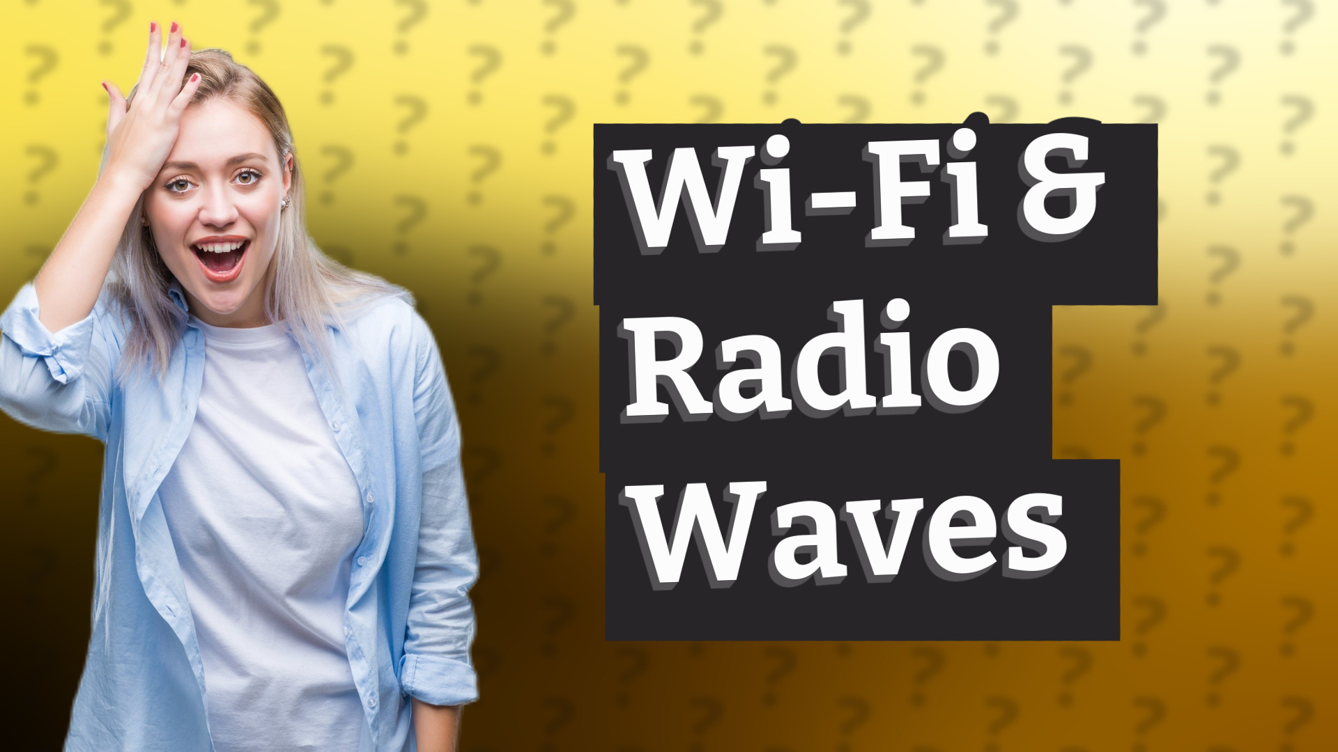 Wi-Fi & Radio Waves