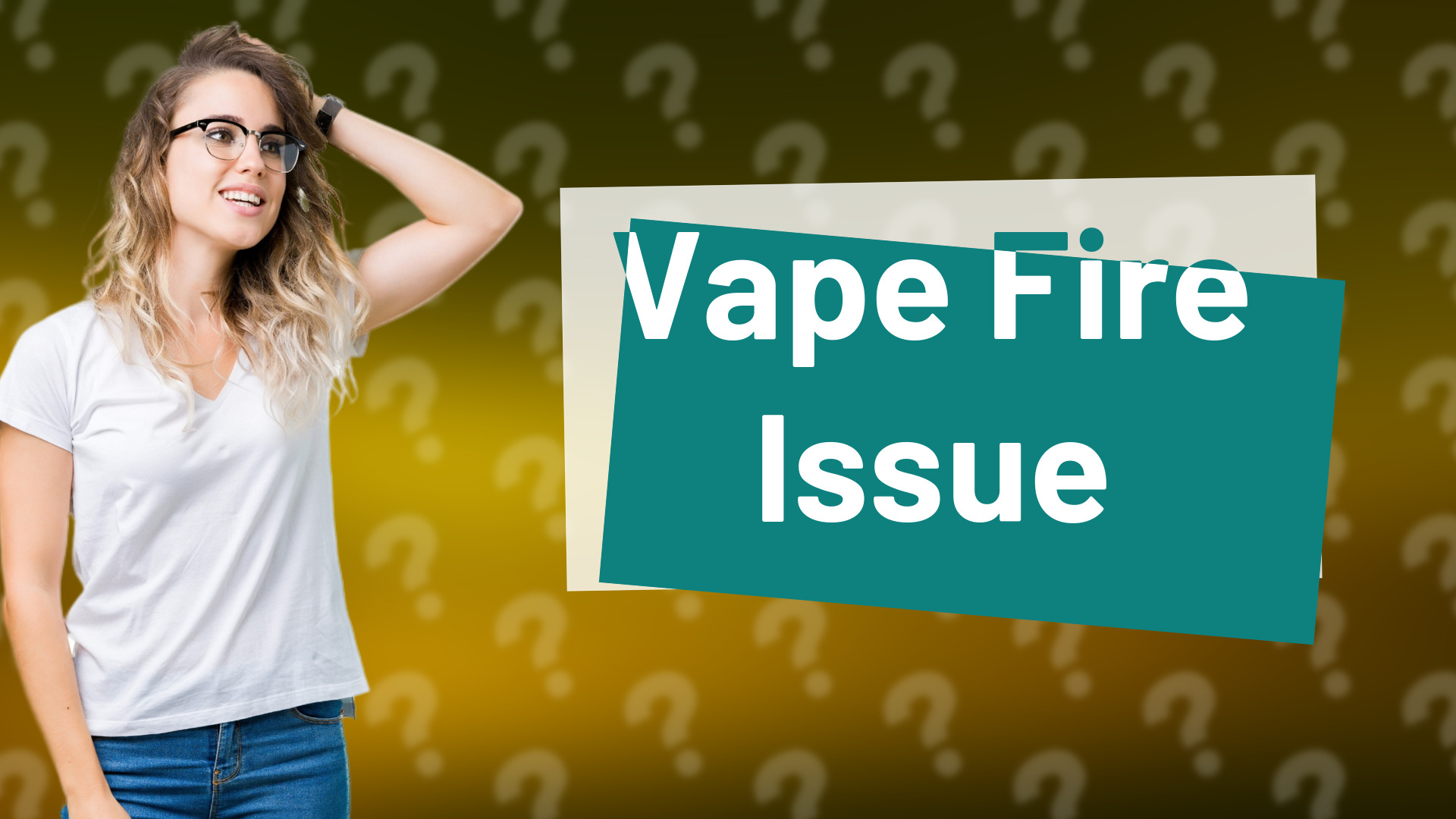 Vape Fire Issue