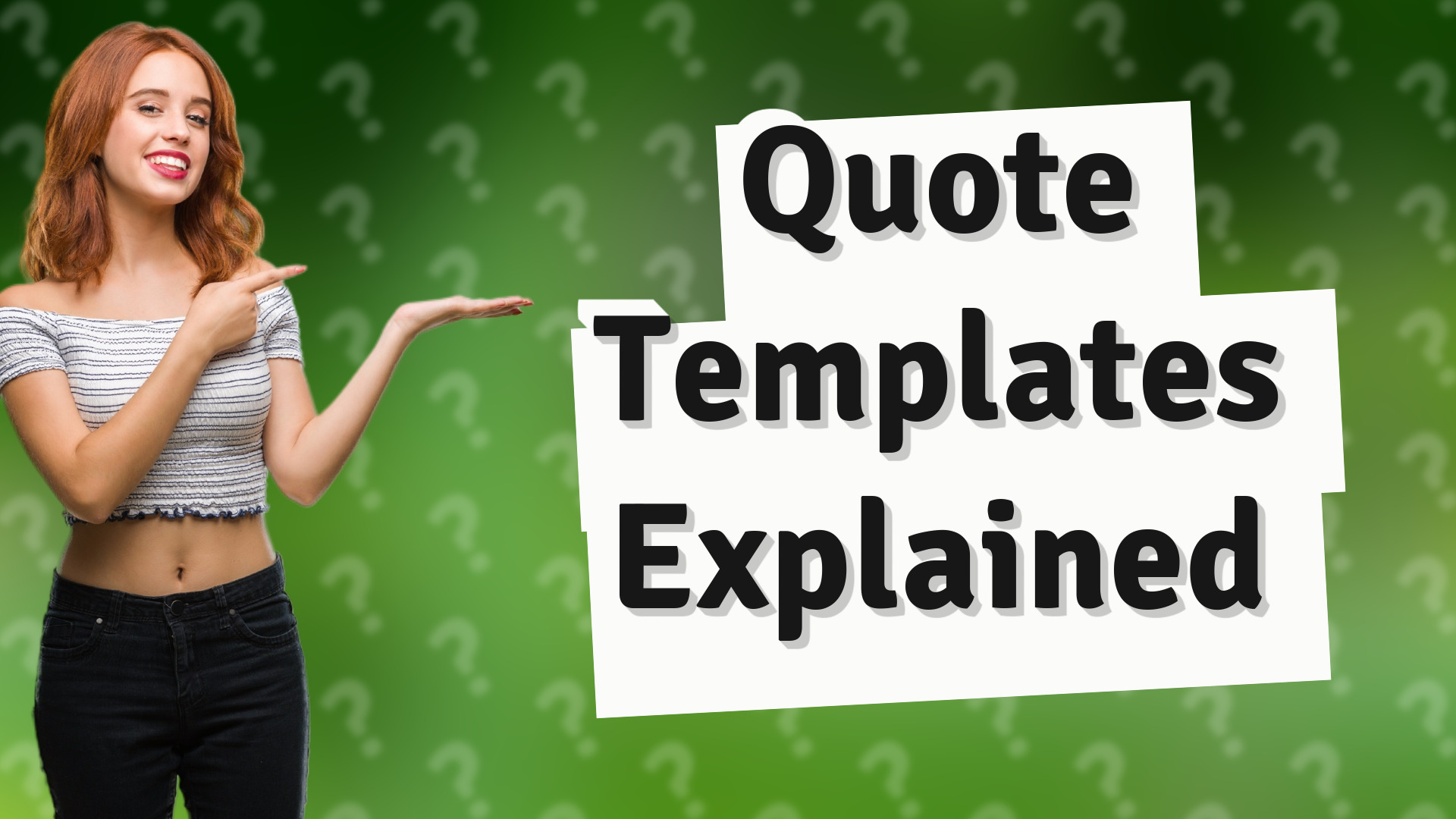 Quote Templates Explained