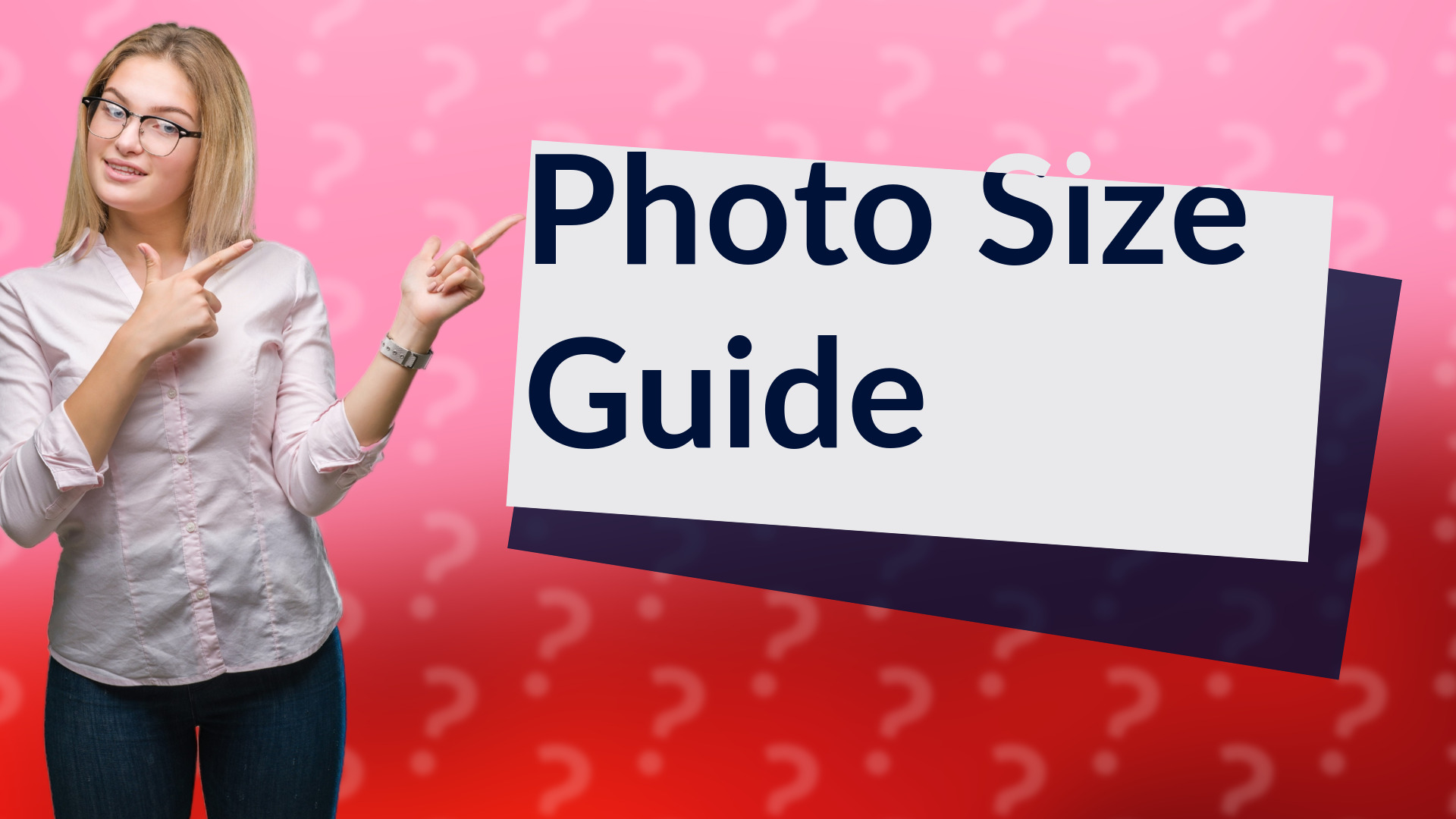Photo Size Guide