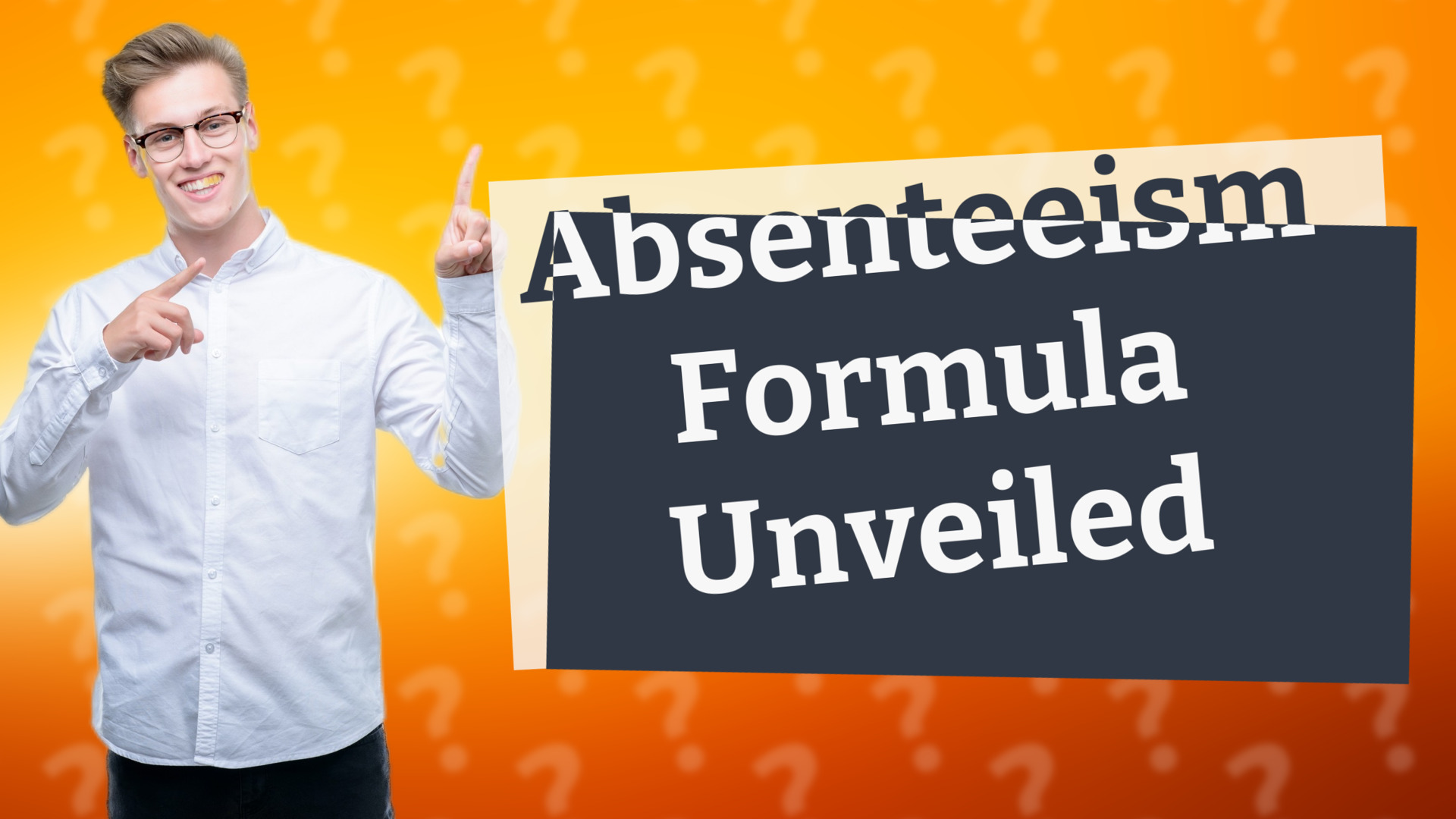 Absenteeism Formula Unveiled