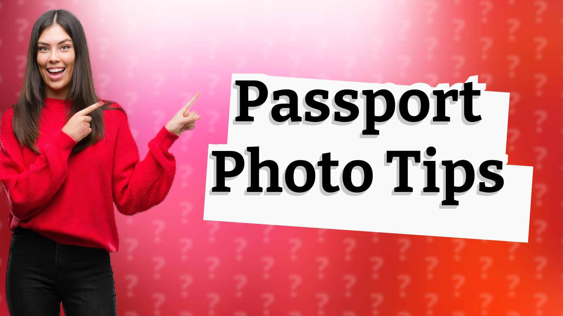 Passport Photo Tips