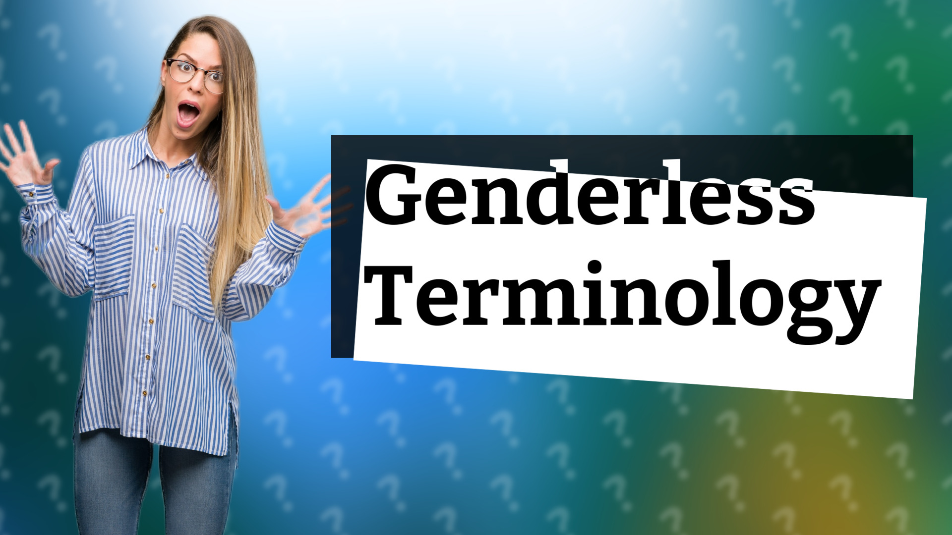 Genderless Terminology