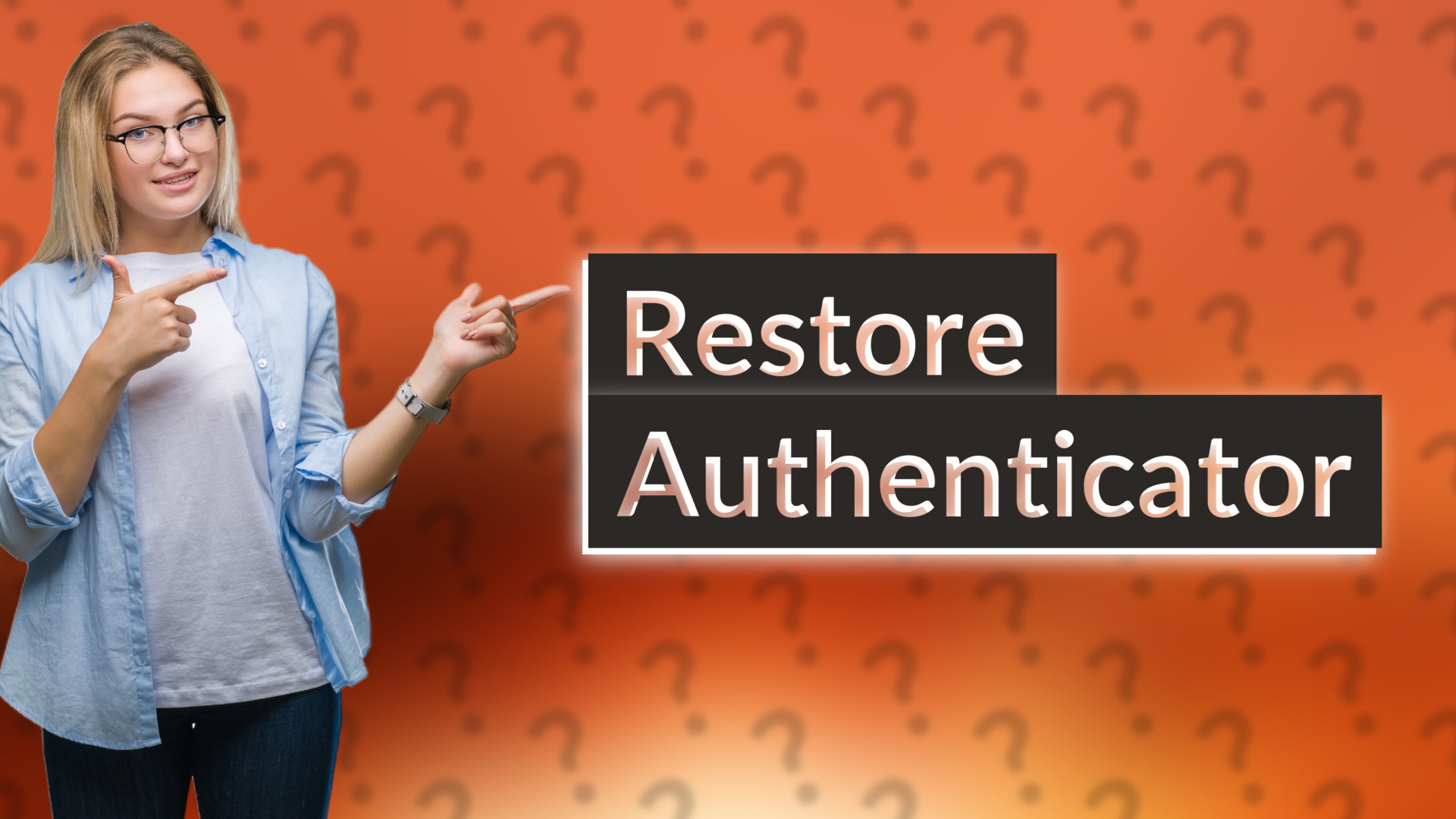 Restore Authenticator