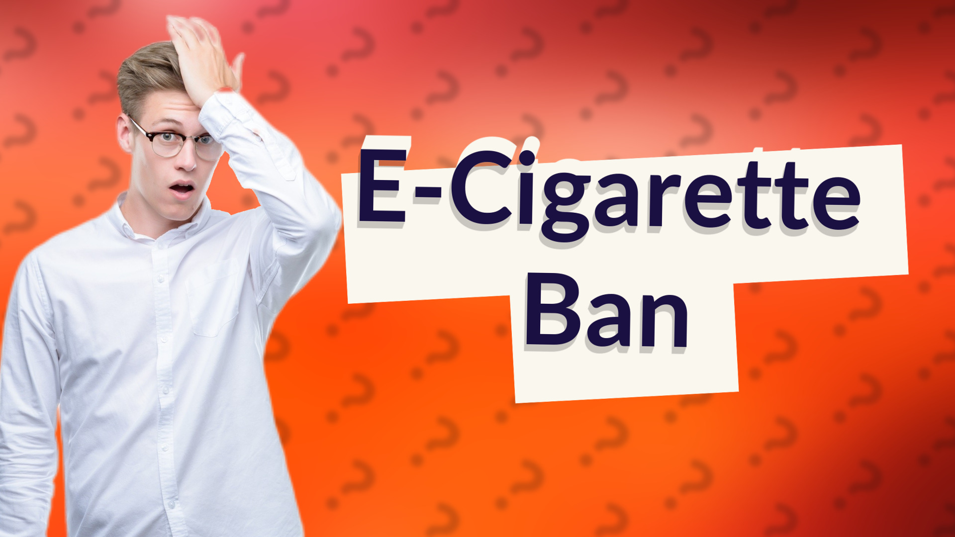 E-Cigarette Ban