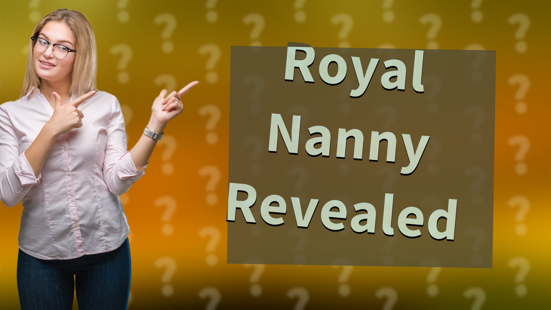 Royal Nanny Revealed