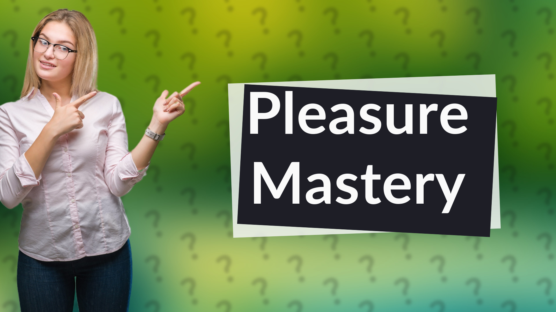 Pleasure Mastery
