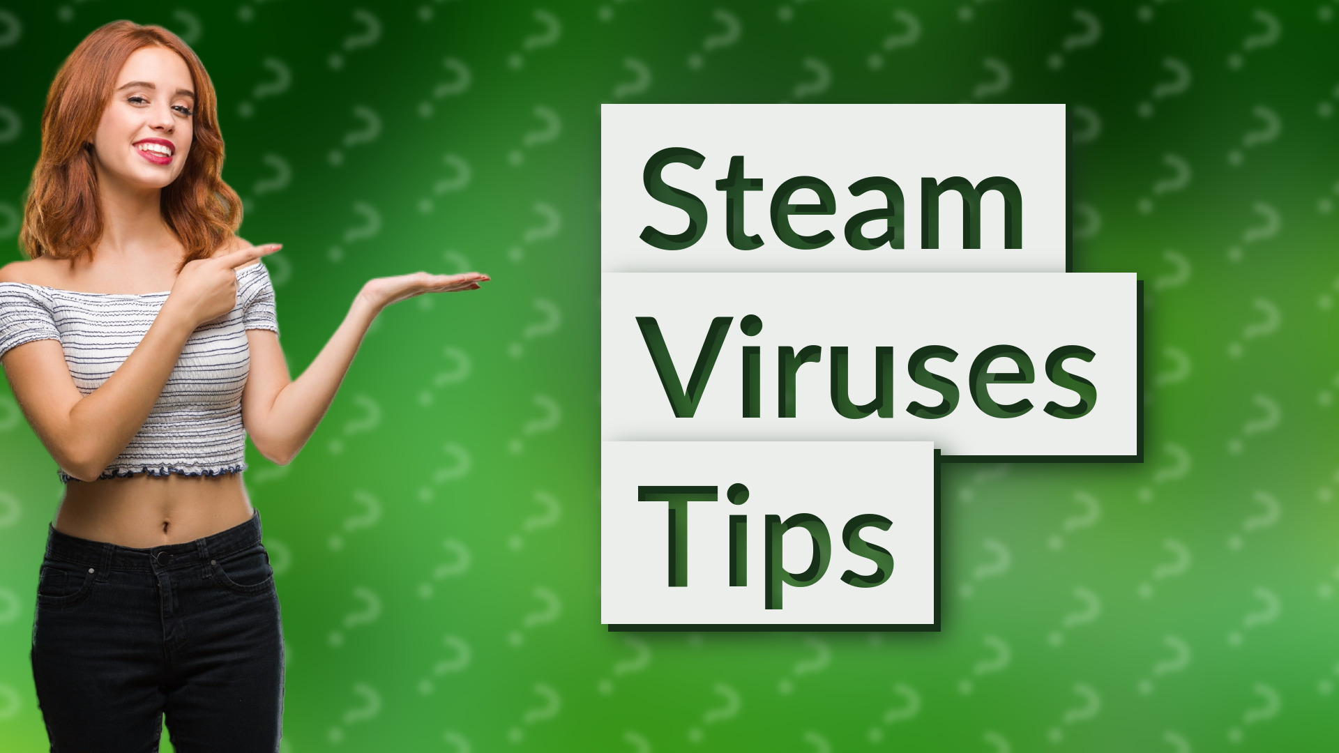 Steam Viruses Tips