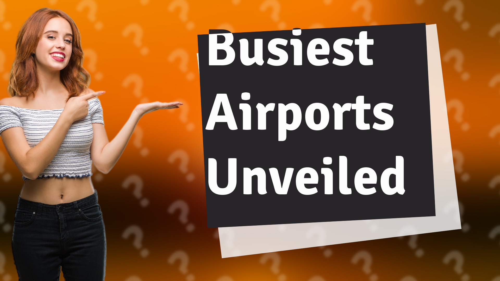 Busiest Airports Unveiled