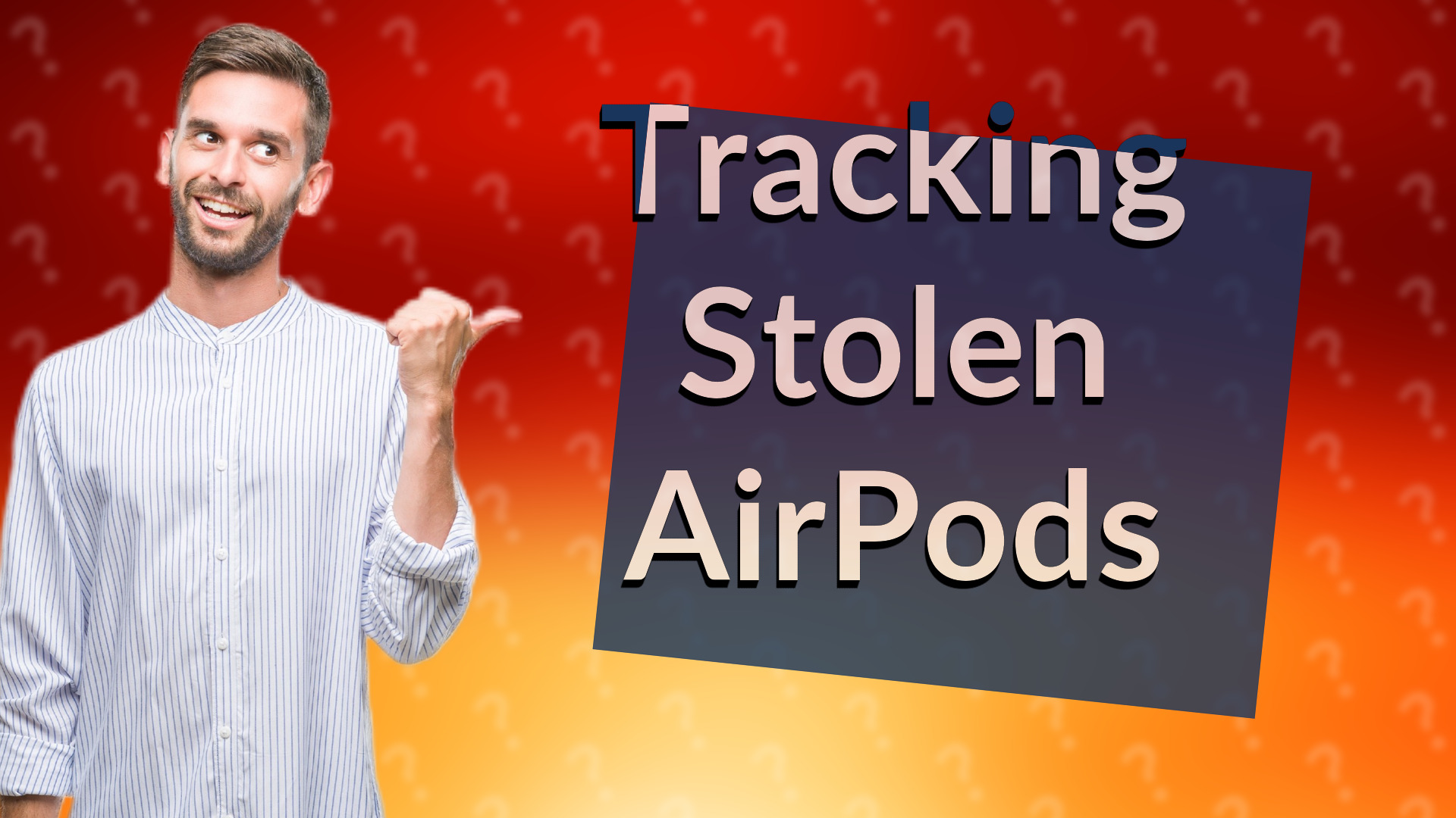 Tracking Stolen AirPods