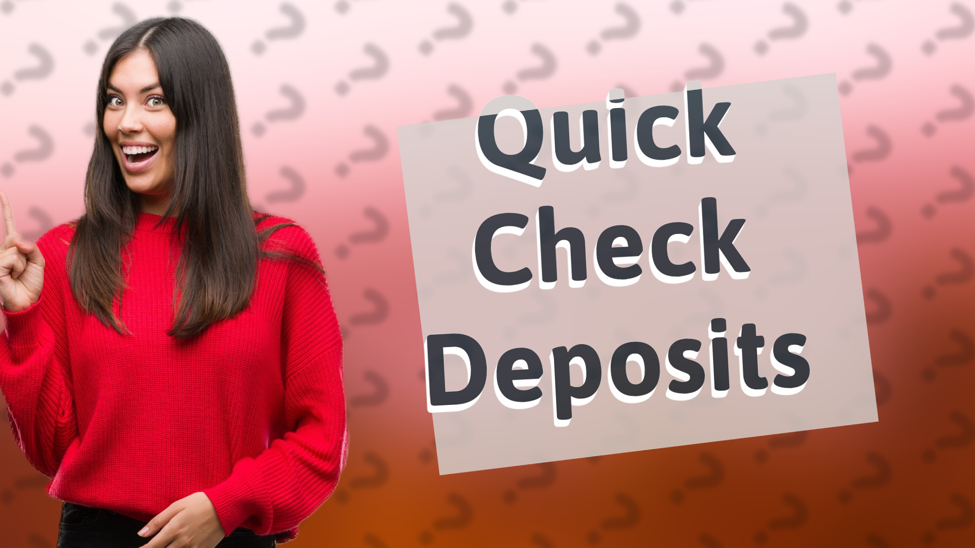 Quick Check Deposits