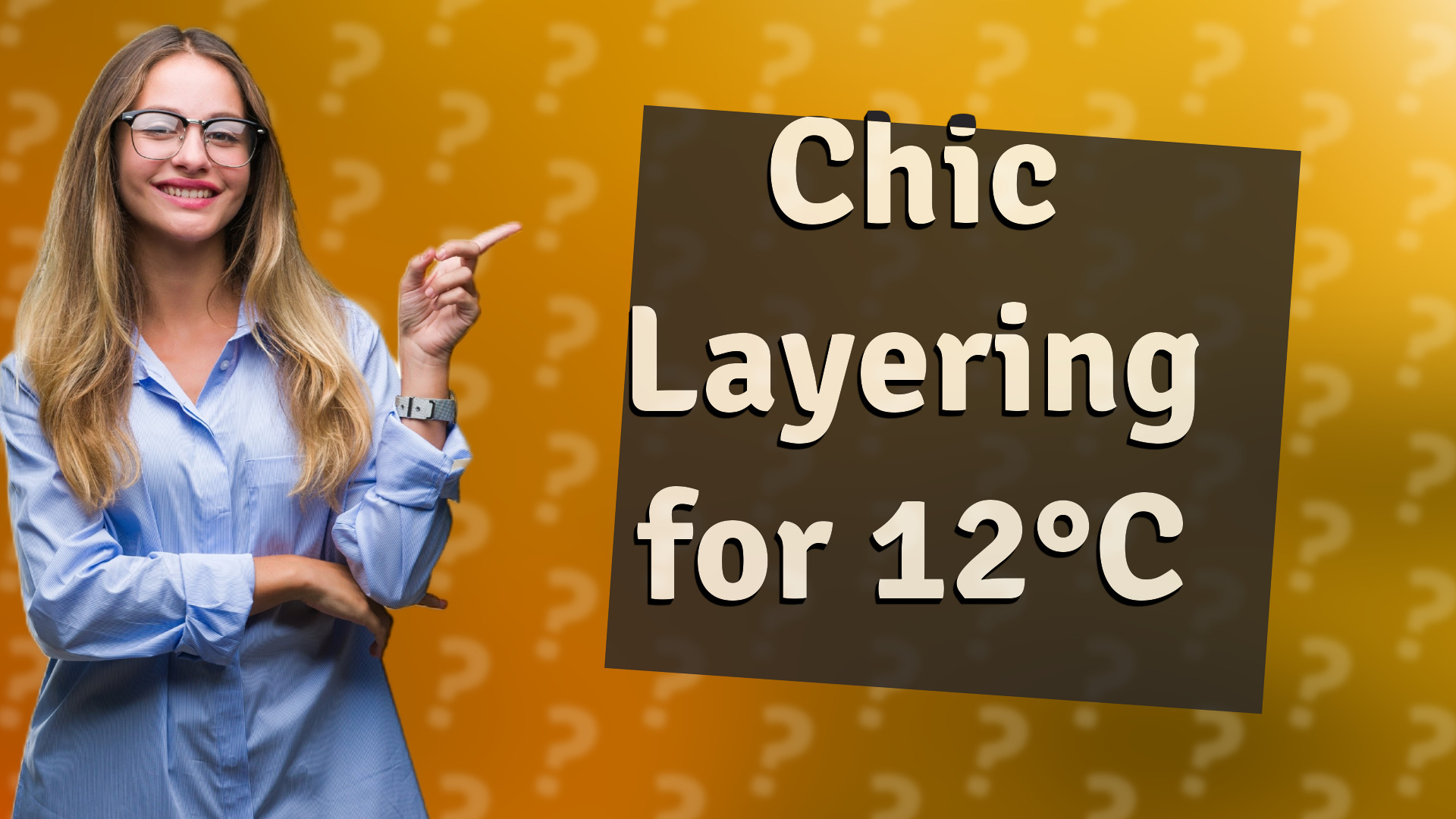 Chic Layering for 12°C