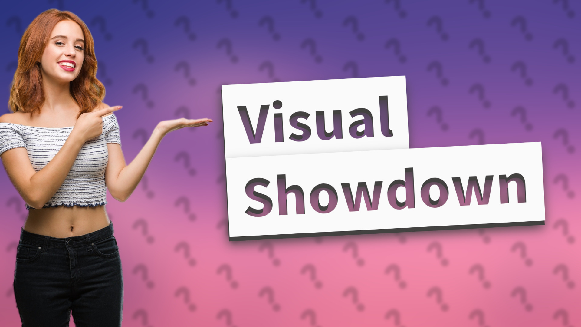Visual Showdown