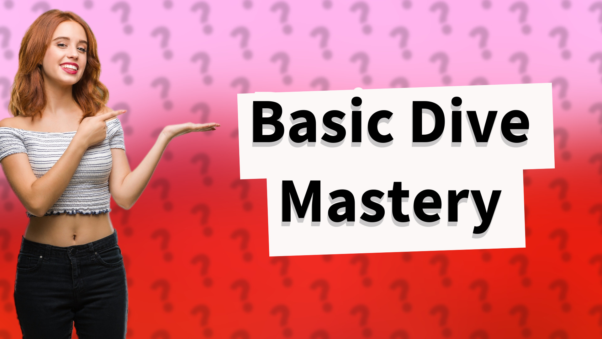 Basic Dive Mastery