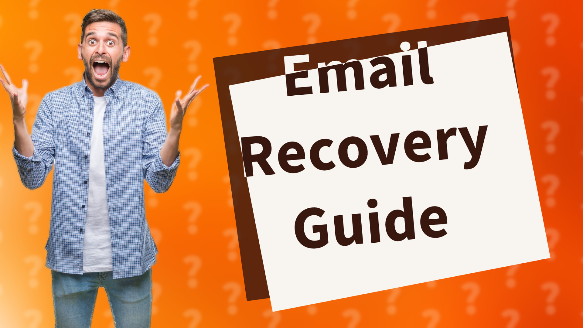 Email Recovery Guide
