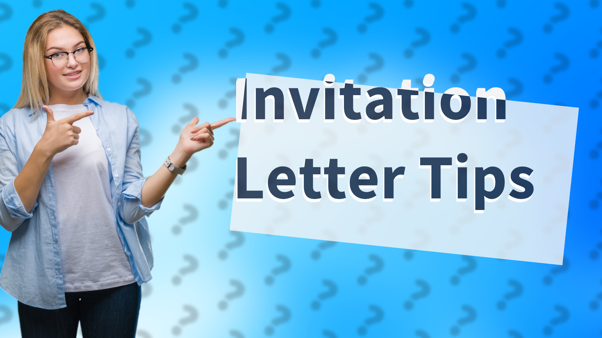 Invitation Letter Tips