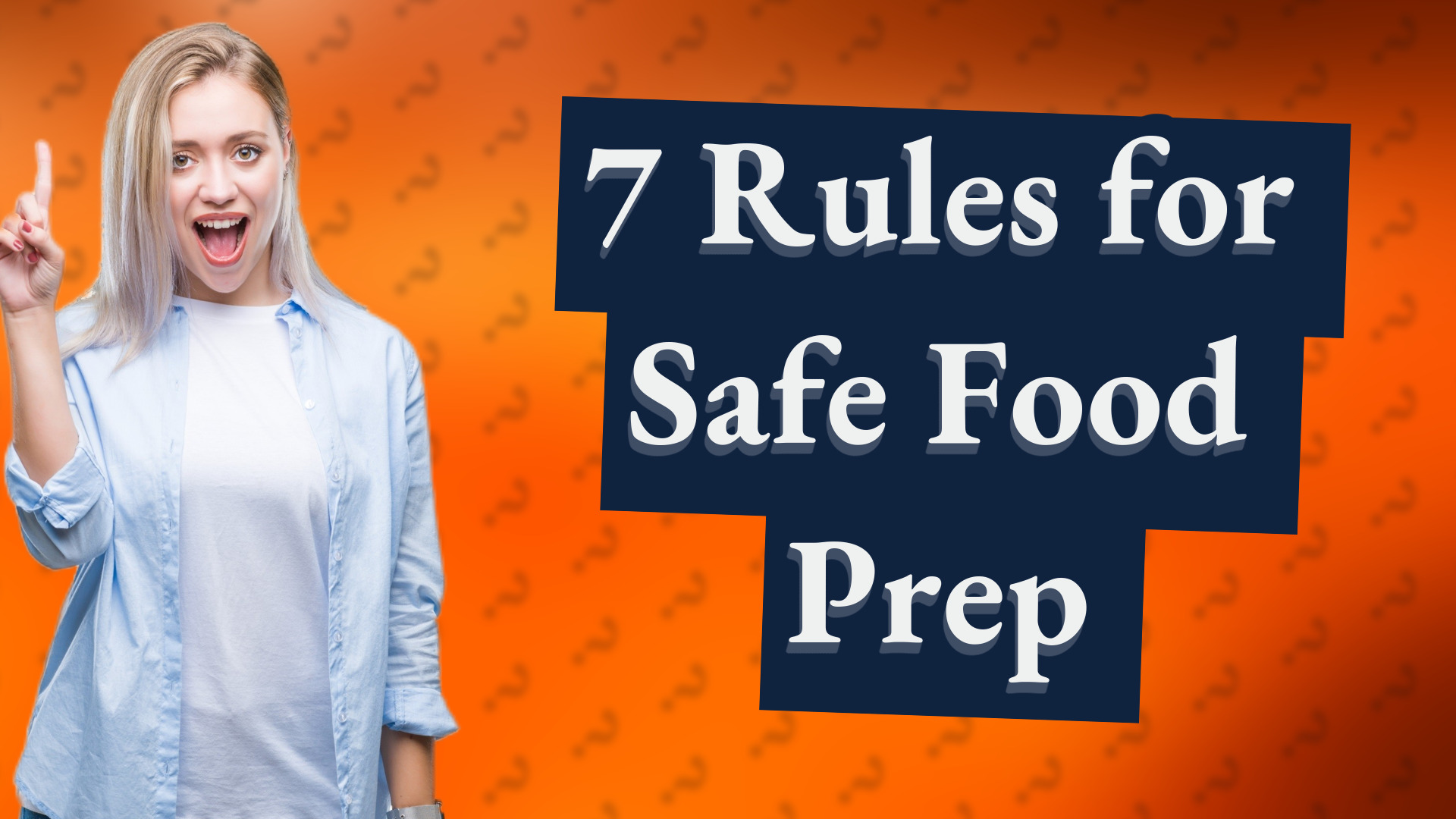 7 Rules for Safe Food Prep