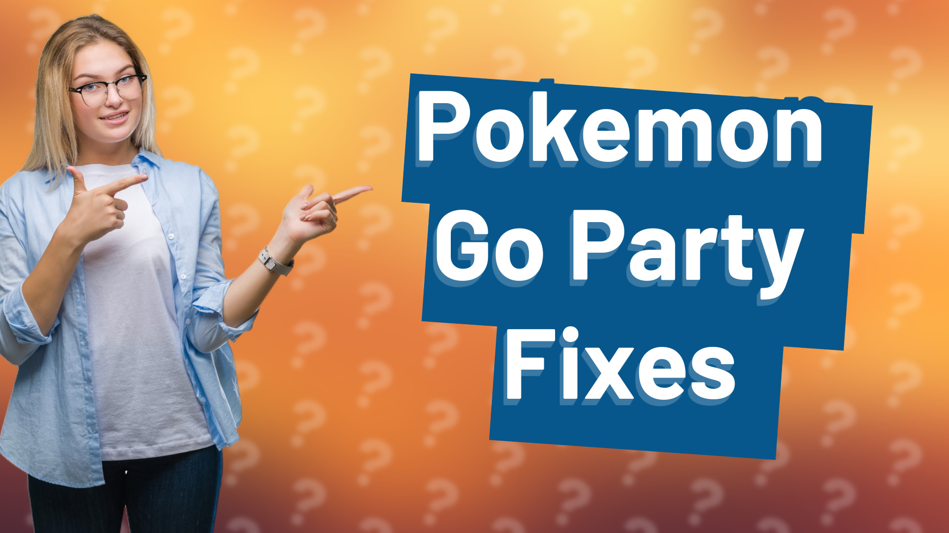 Pokemon Go Party Fixes