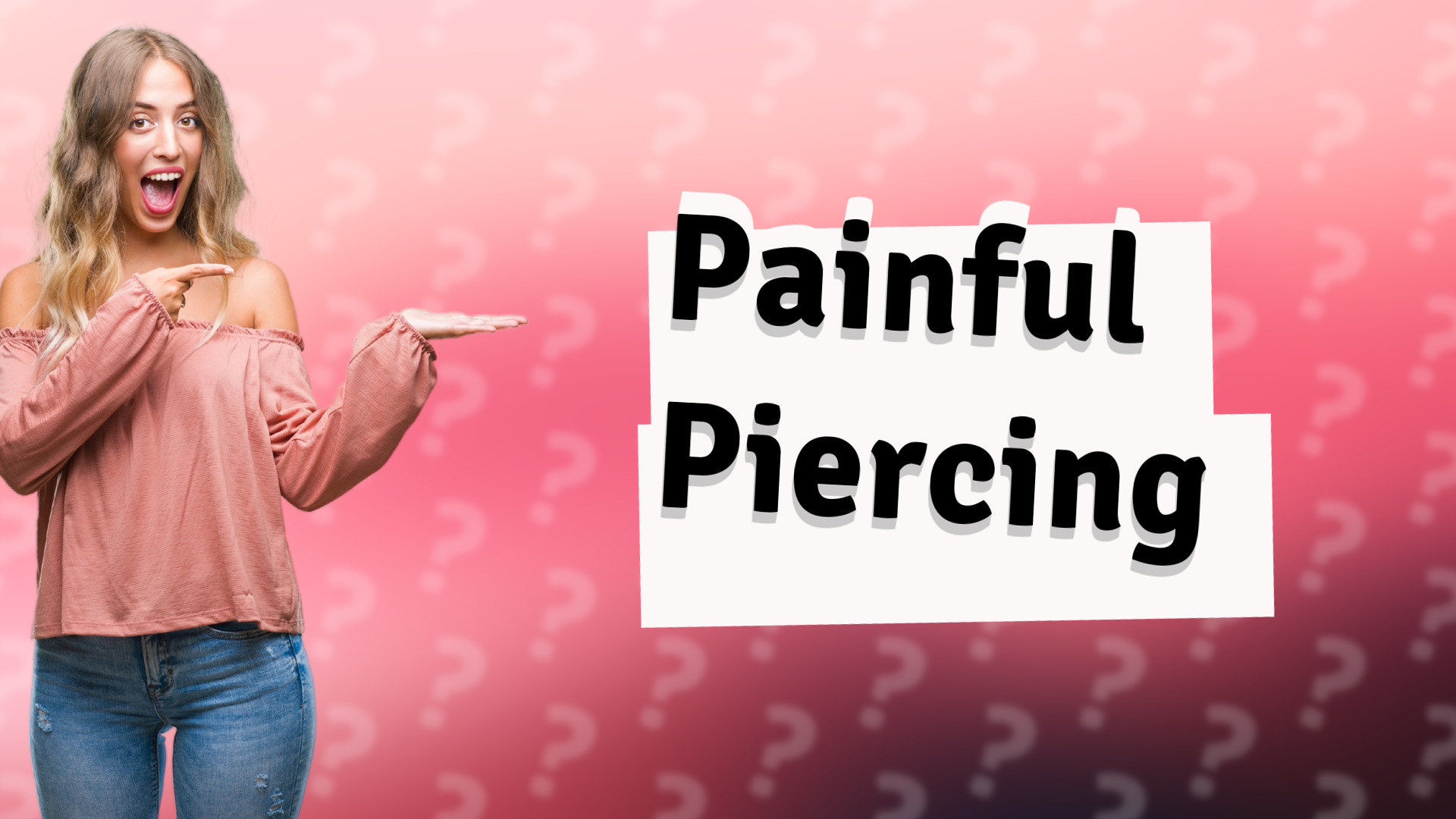 Painful Piercing