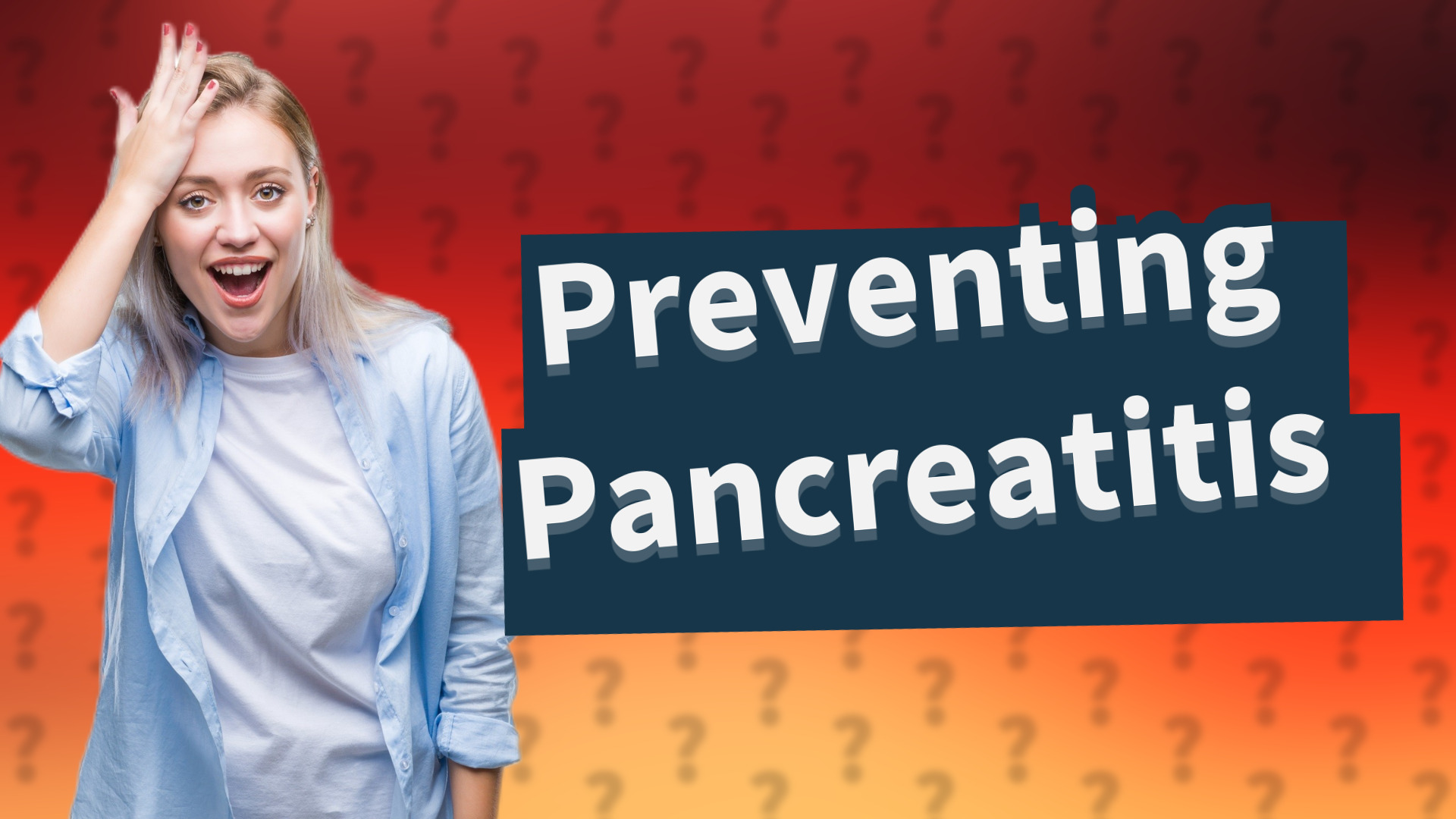 Preventing Pancreatitis