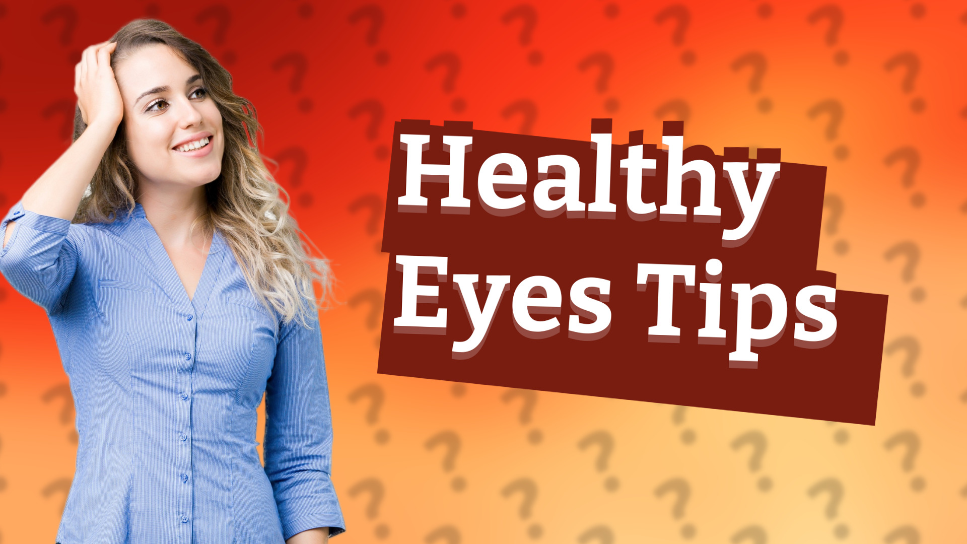 Healthy Eyes Tips