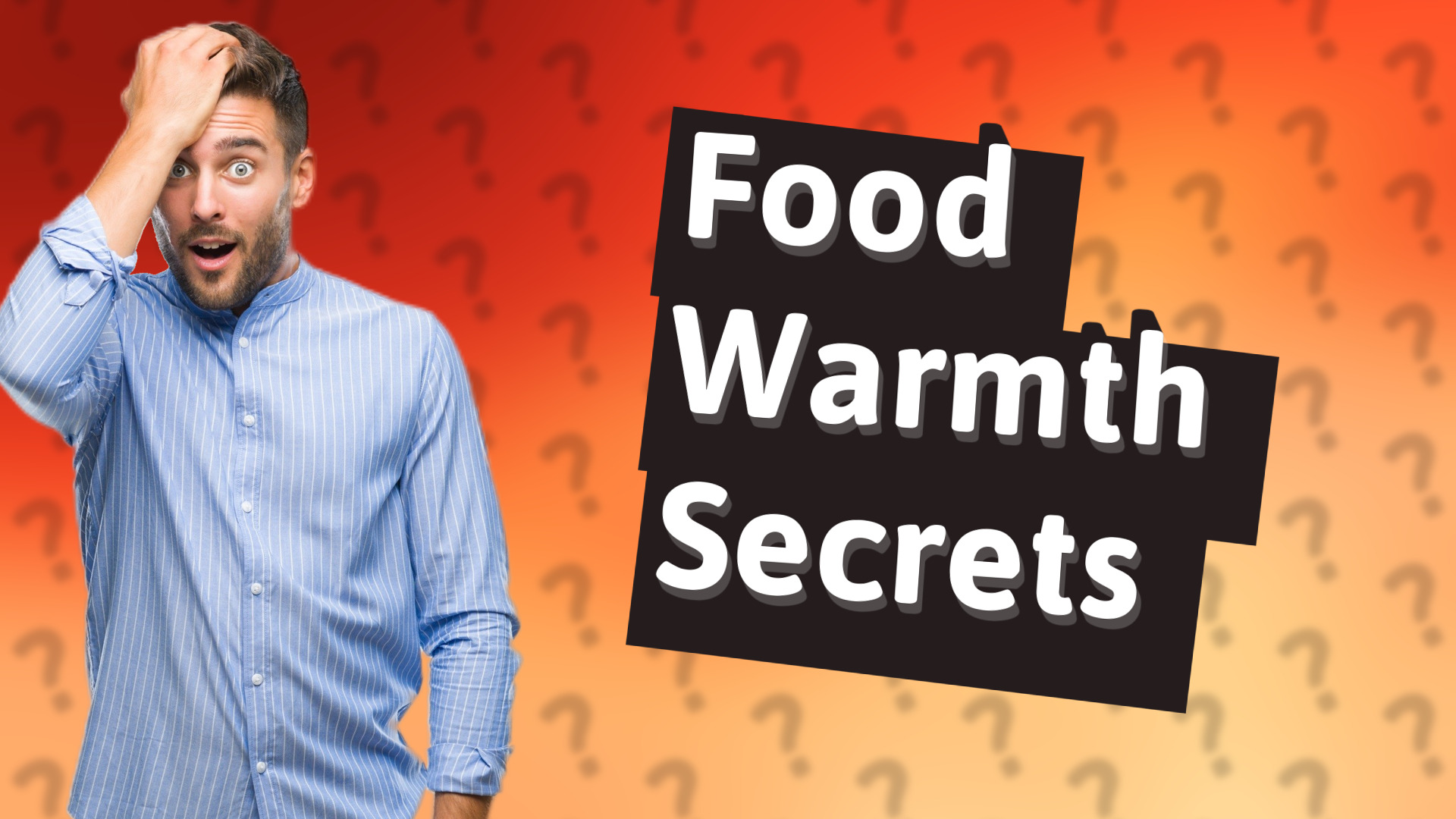 Food Warmth Secrets