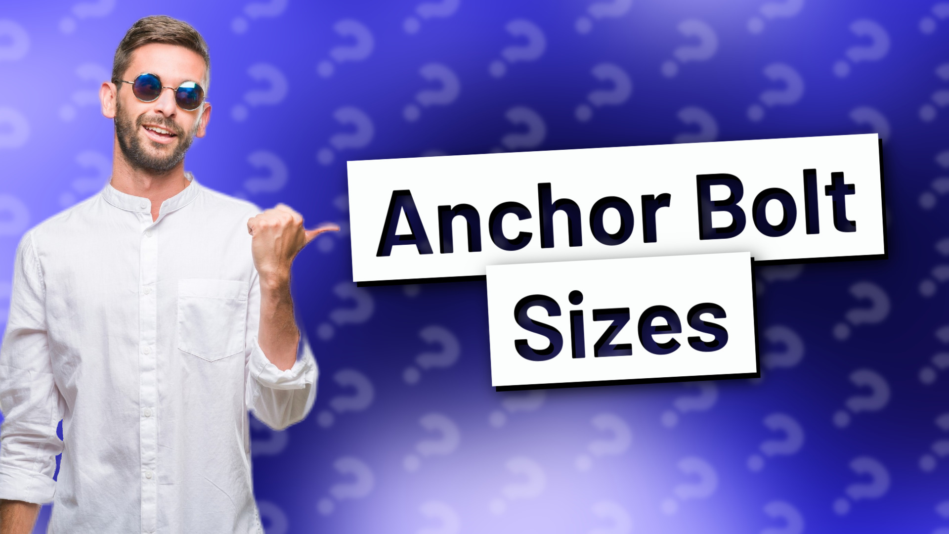 Anchor Bolt Sizes