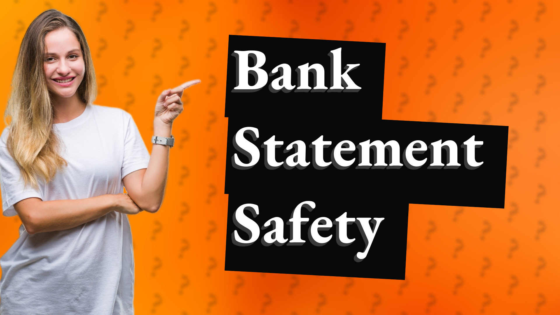 Bank Statement Safety