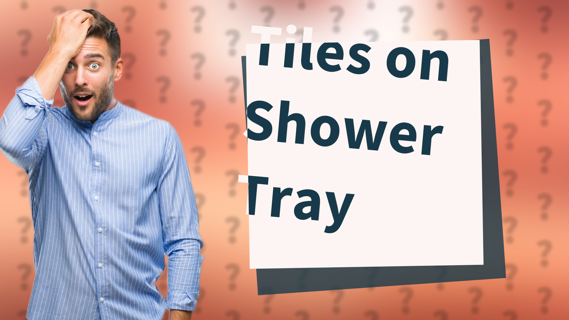 Tiles on Shower Tray