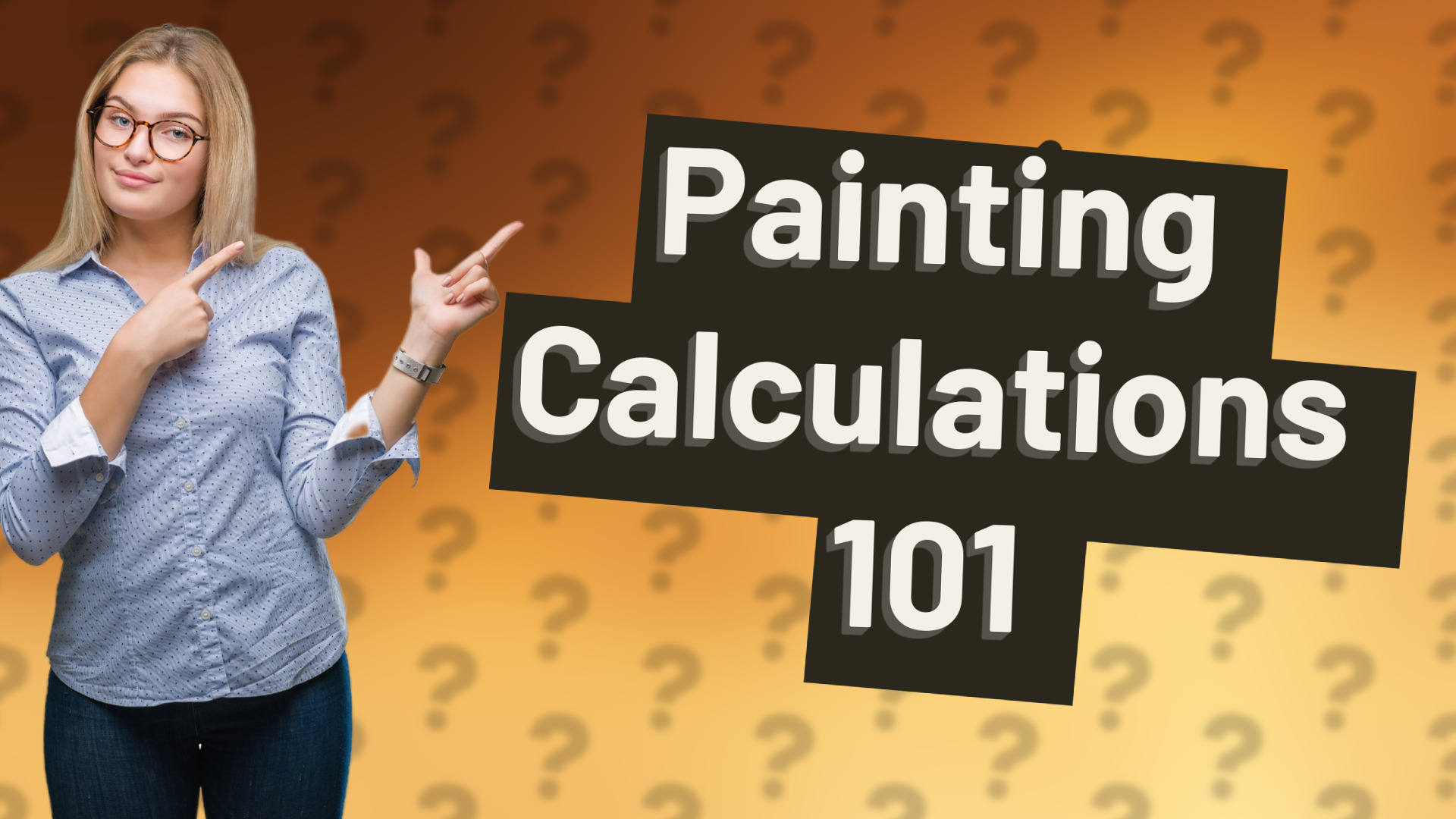 Painting Calculations 101