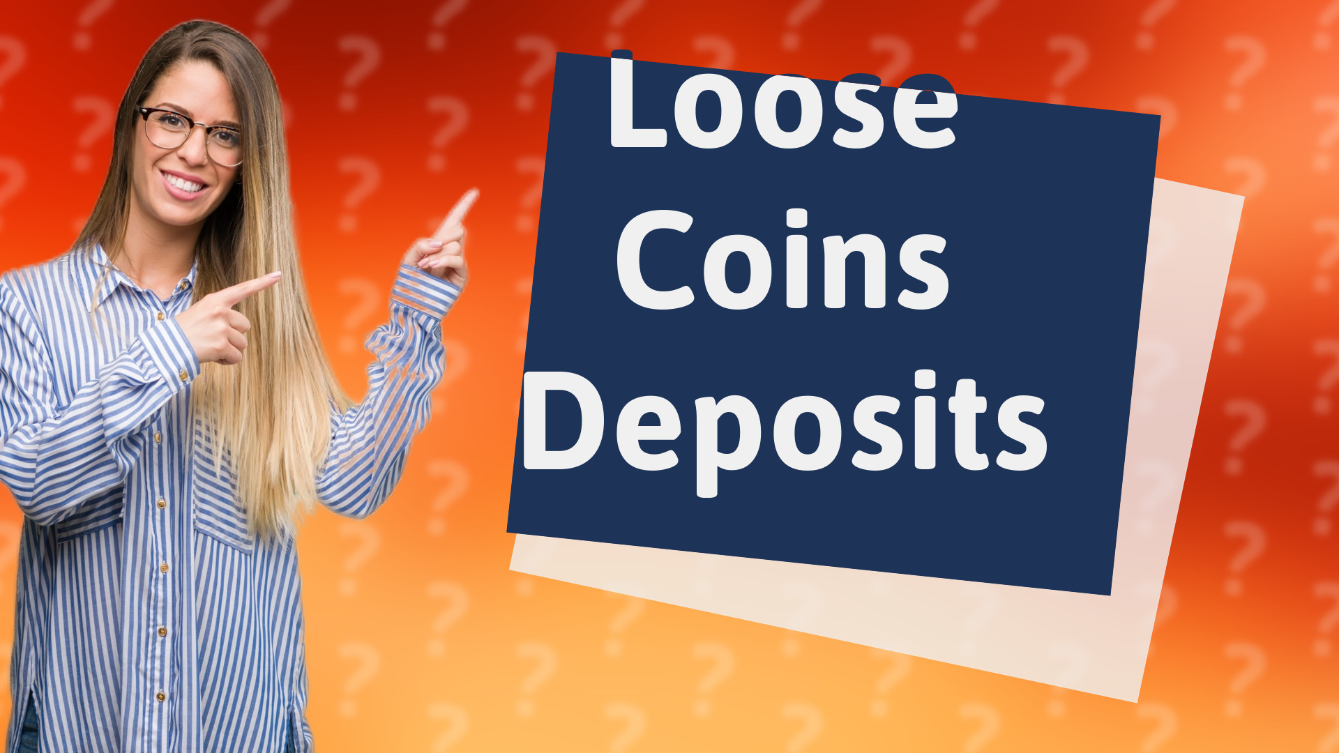 Loose Coins Deposits