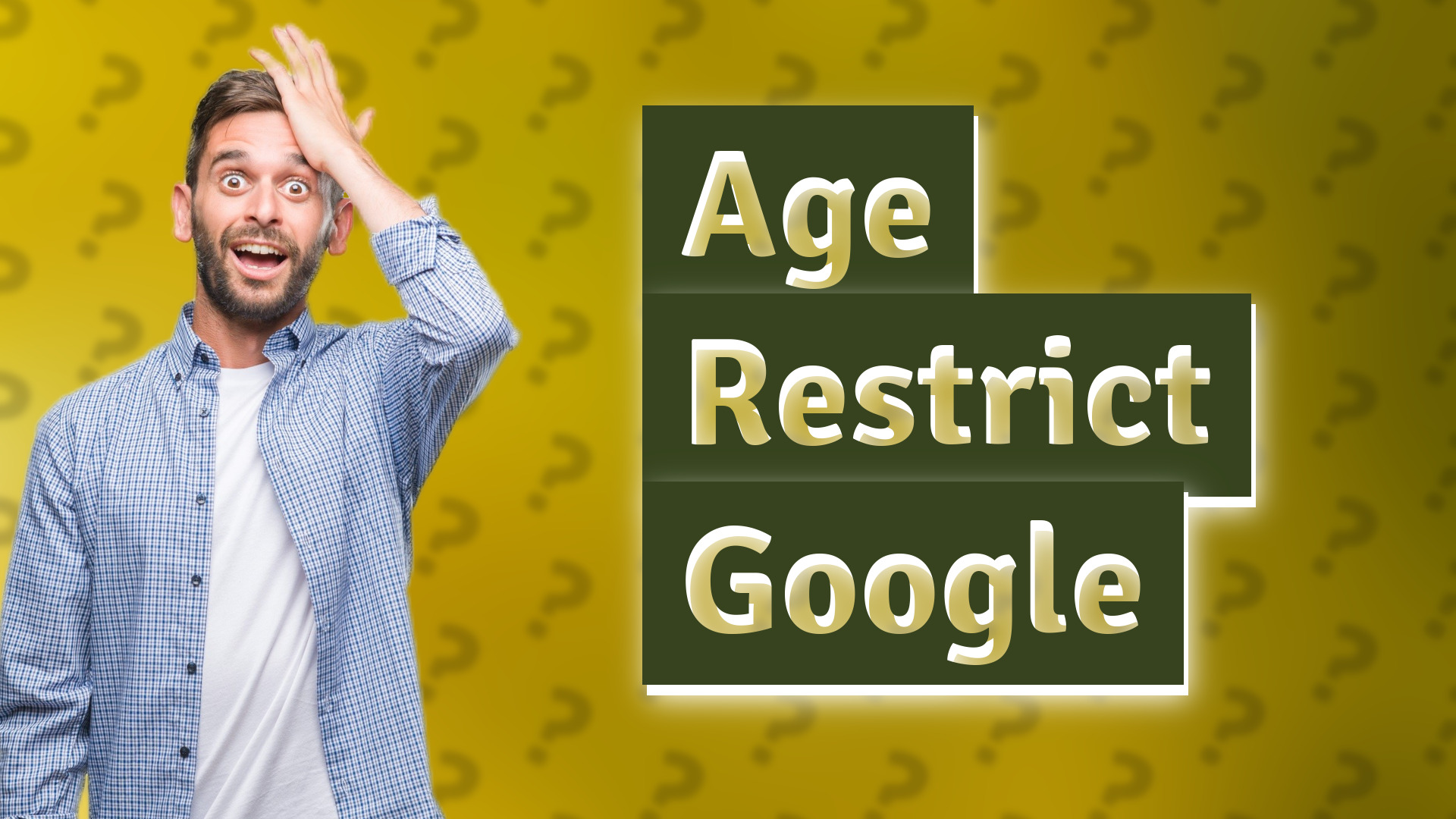 Age Restrict Google