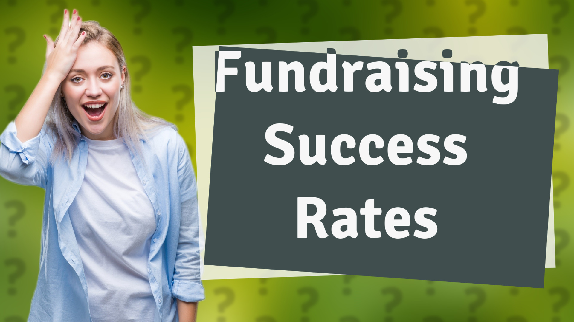 Fundraising Success Rates
