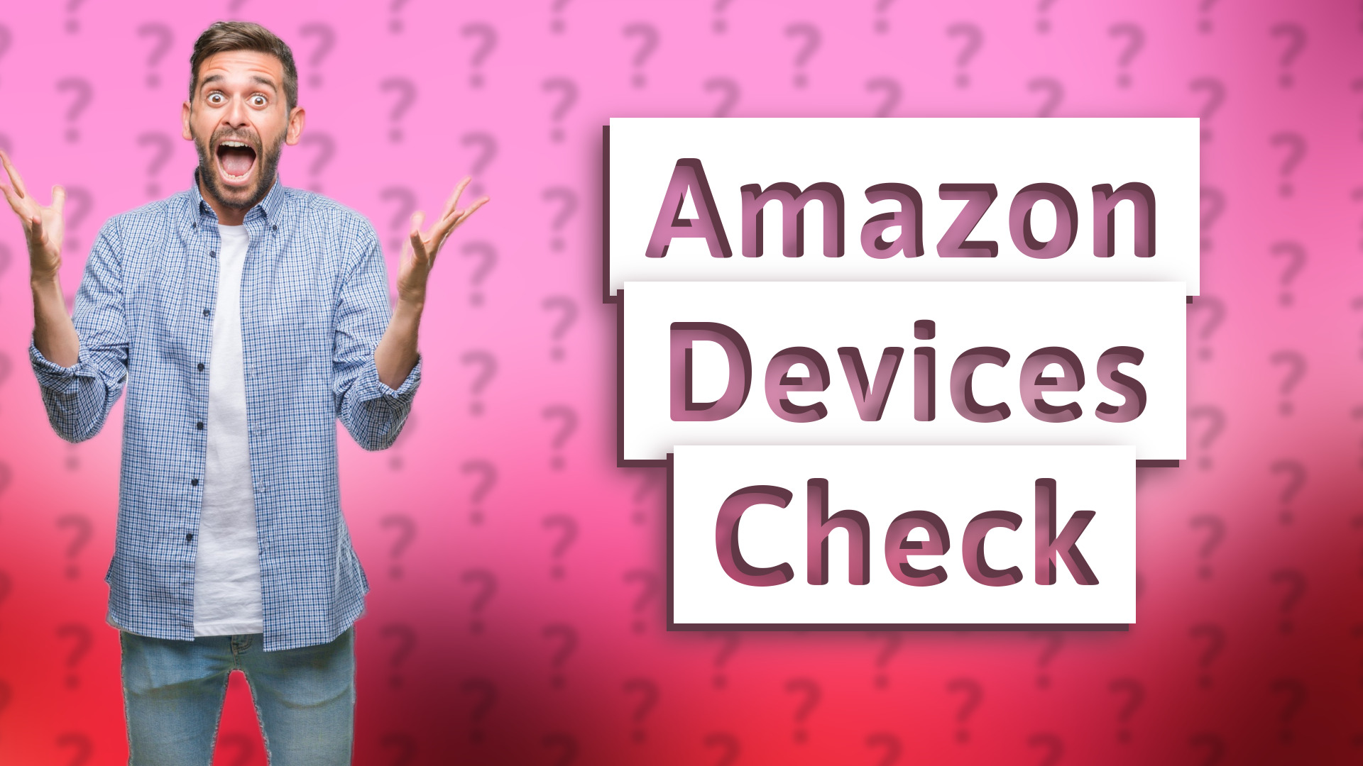 Amazon Devices Check