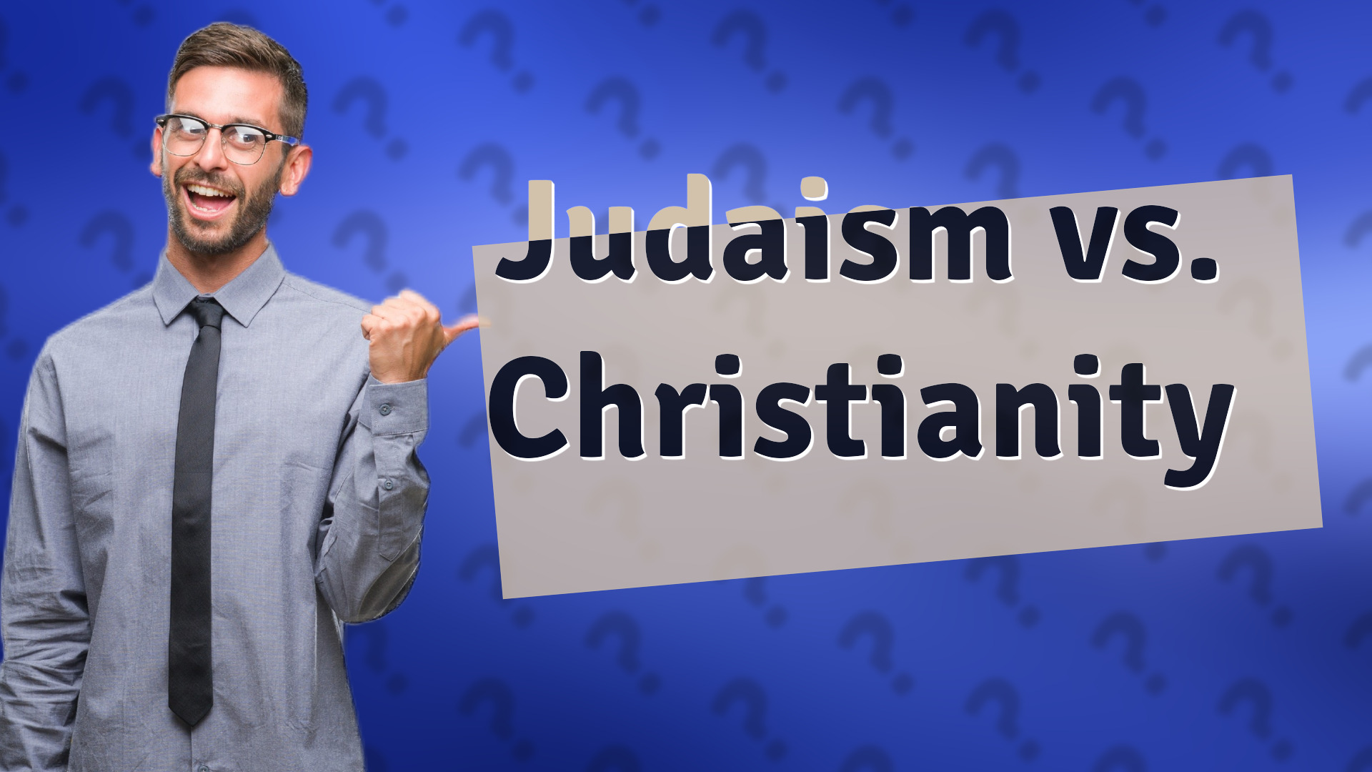 Judaism vs. Christianity