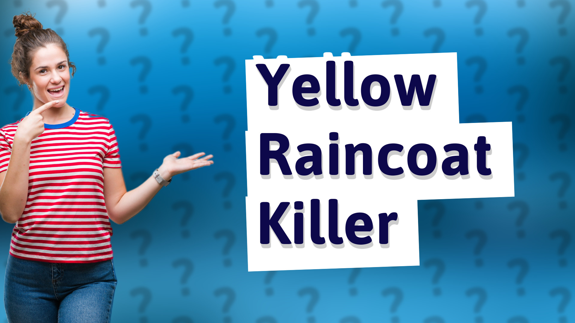 Yellow Raincoat Killer
