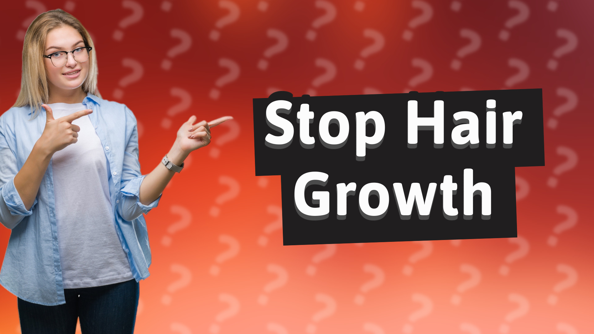 Stop Hair Growth