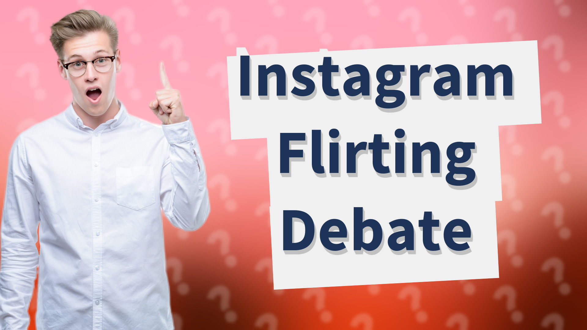 Instagram Flirting Debate