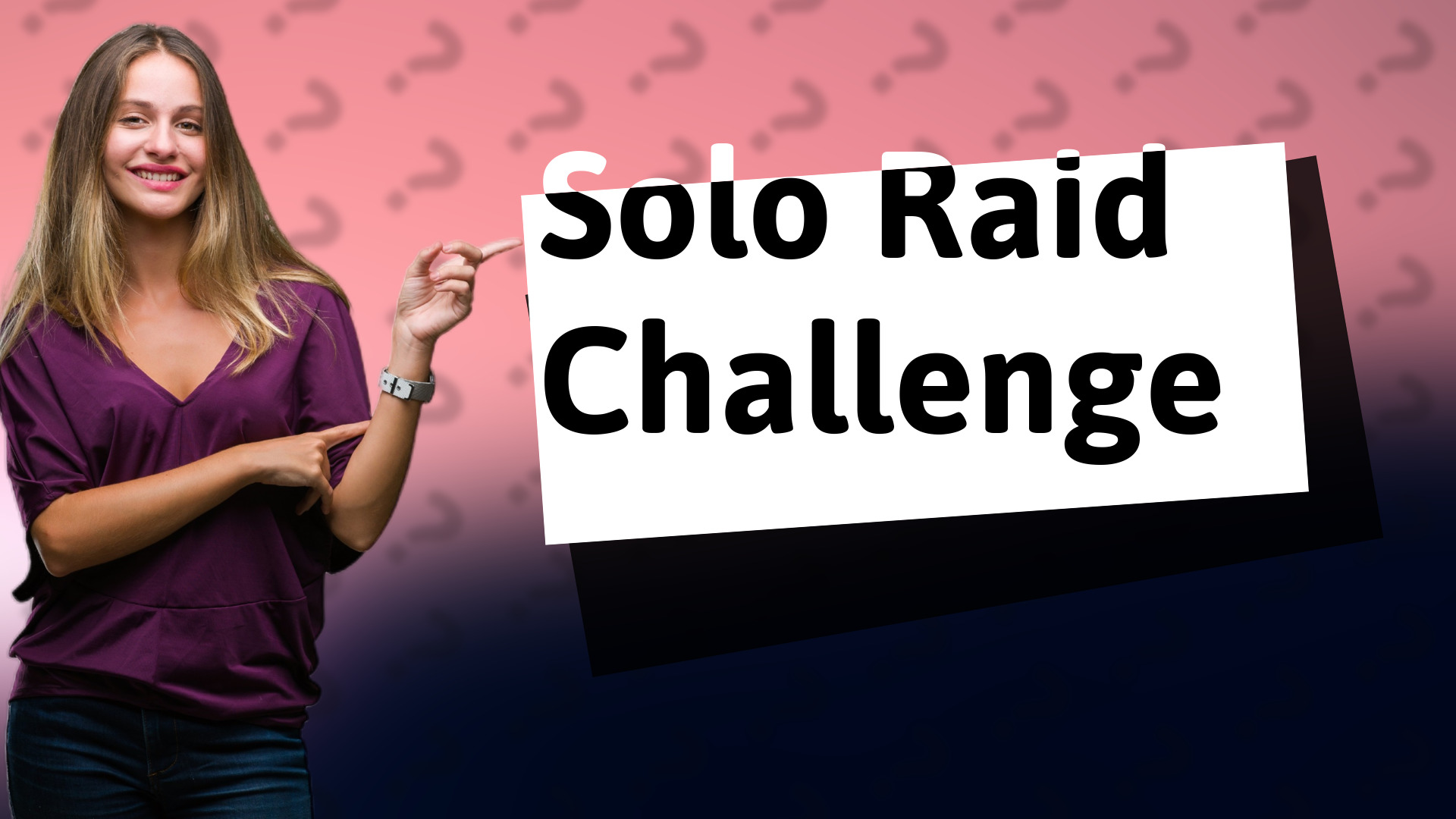 Solo Raid Challenge
