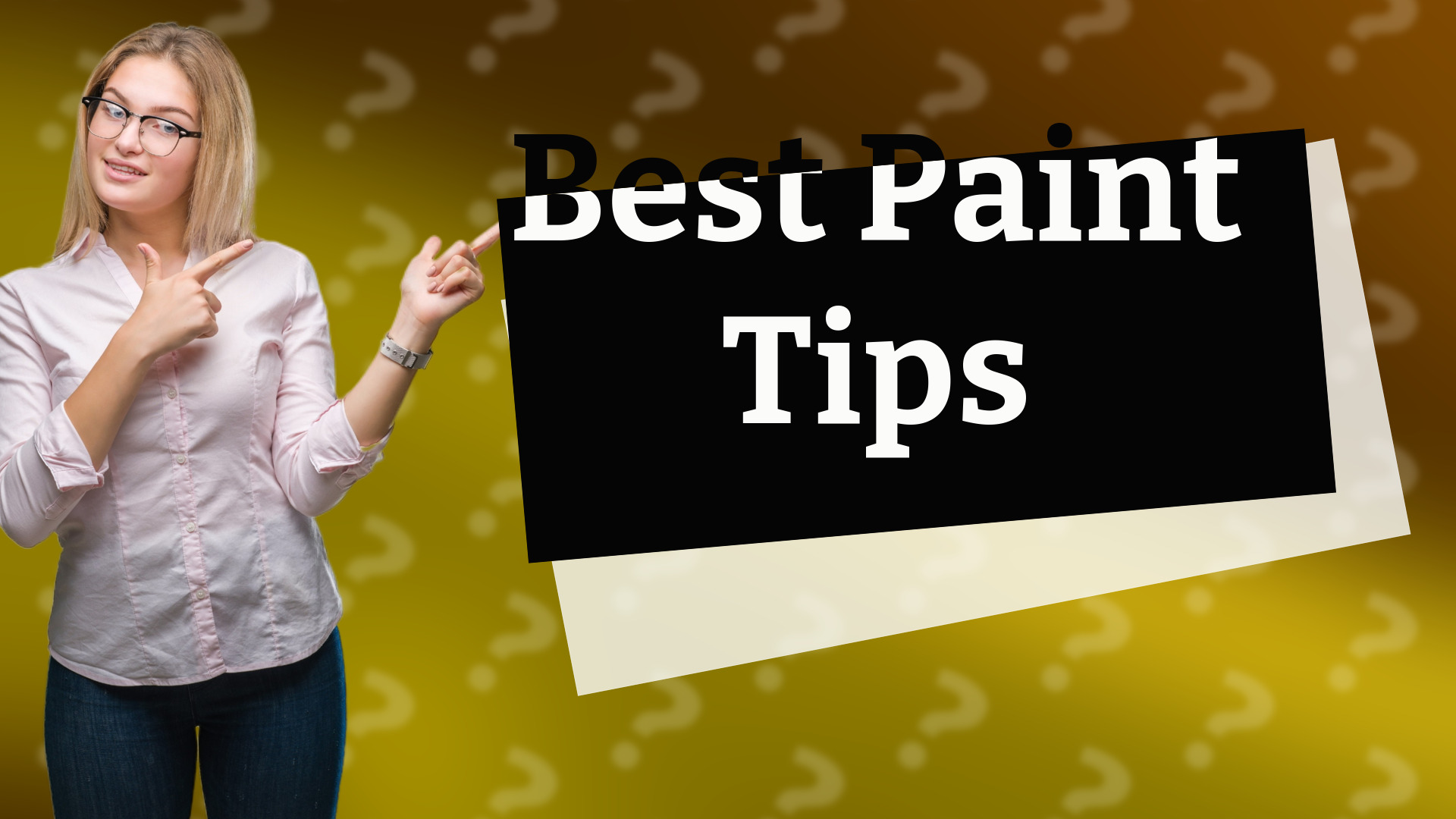 Best Paint Tips
