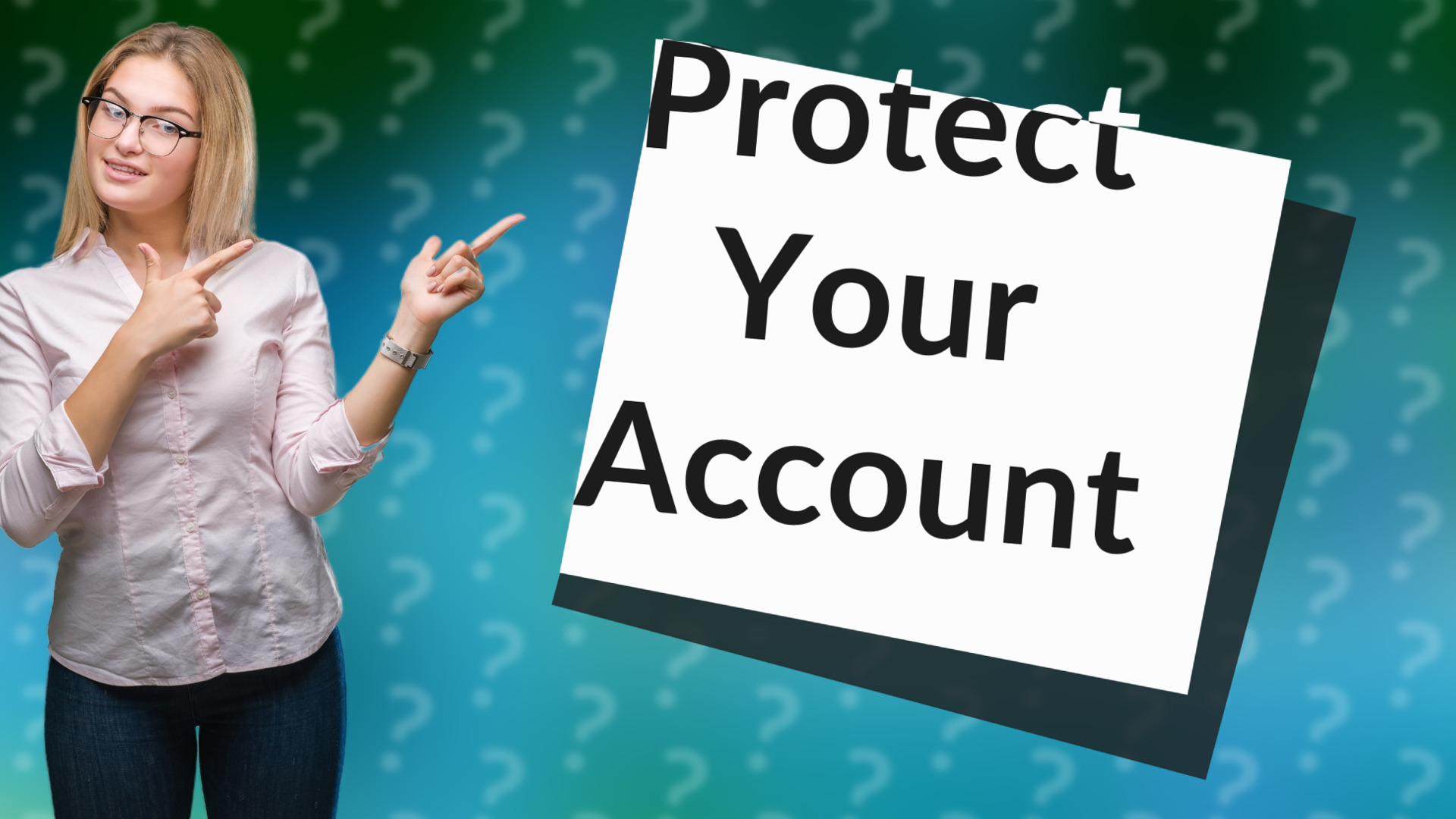 Protect Your Account