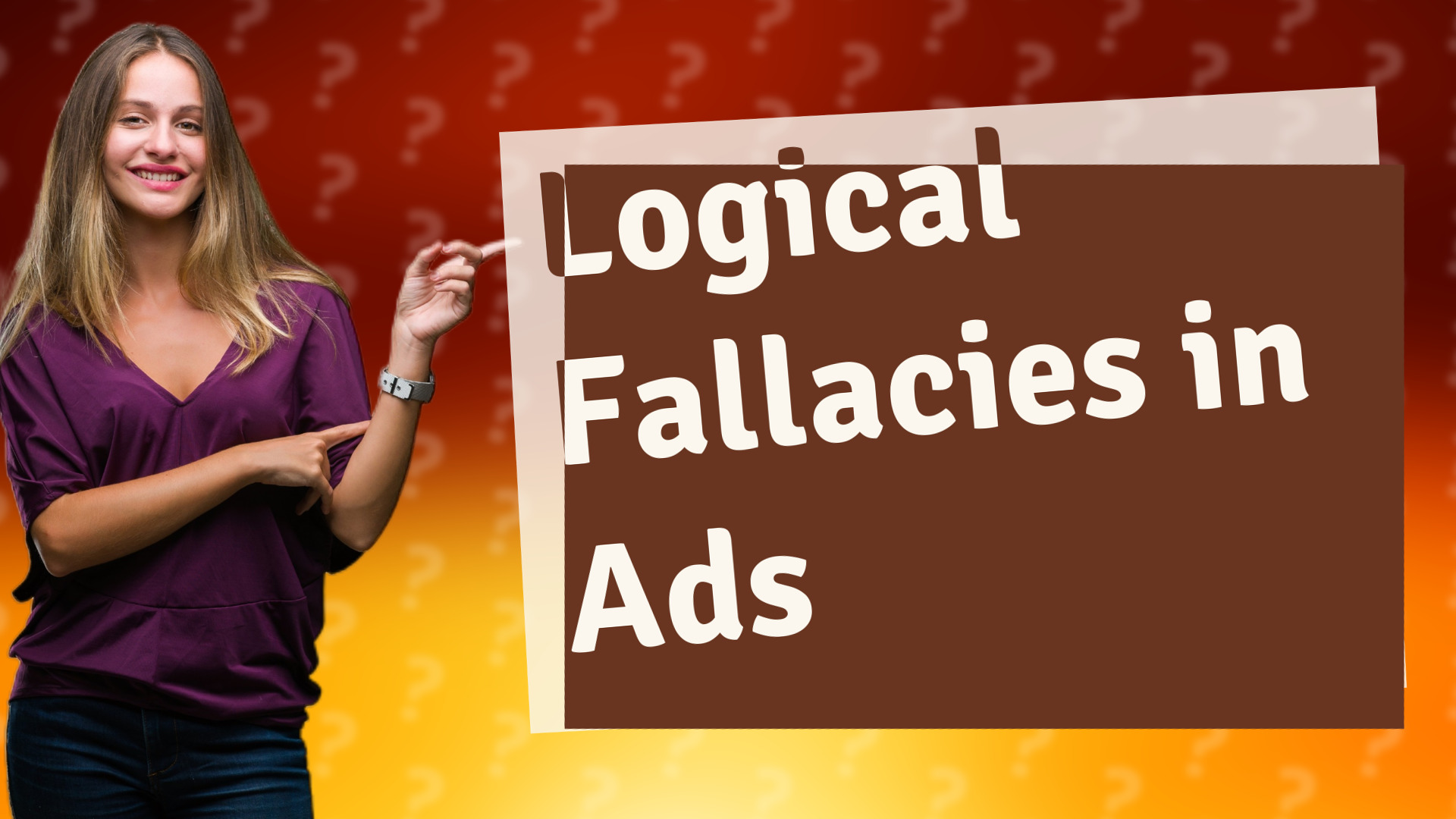 Logical Fallacies in Ads