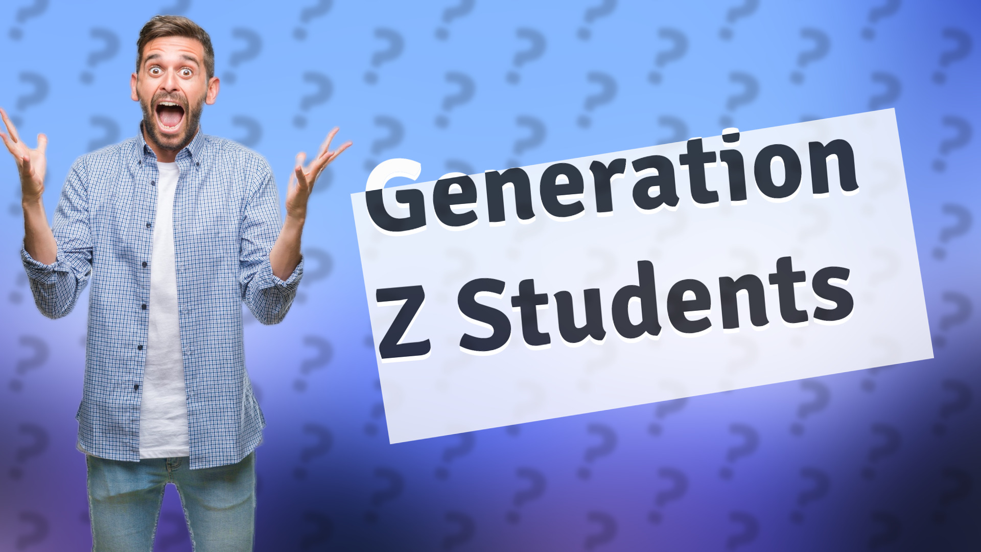 Generation Z Students