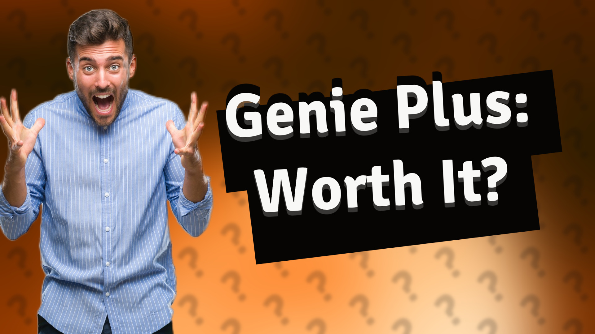 Genie Plus: Worth It?