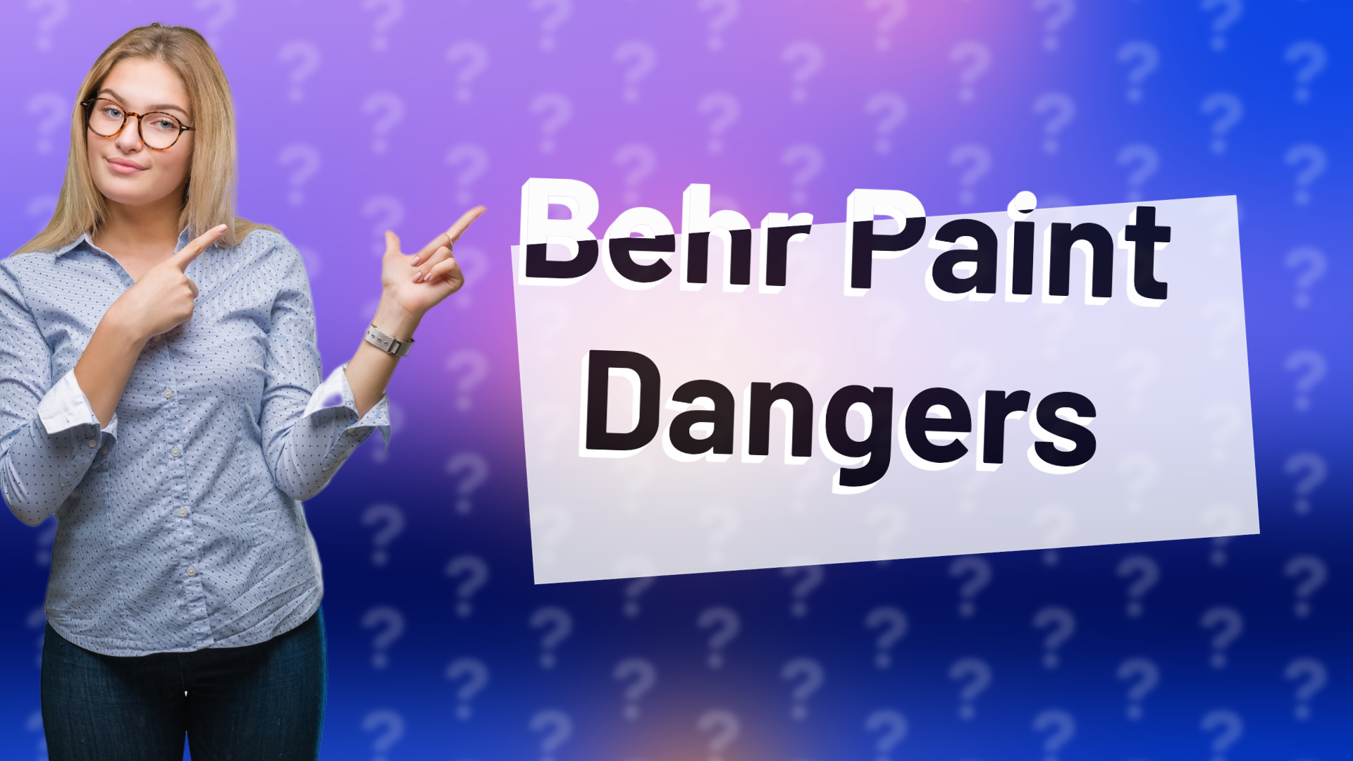 Behr Paint Dangers