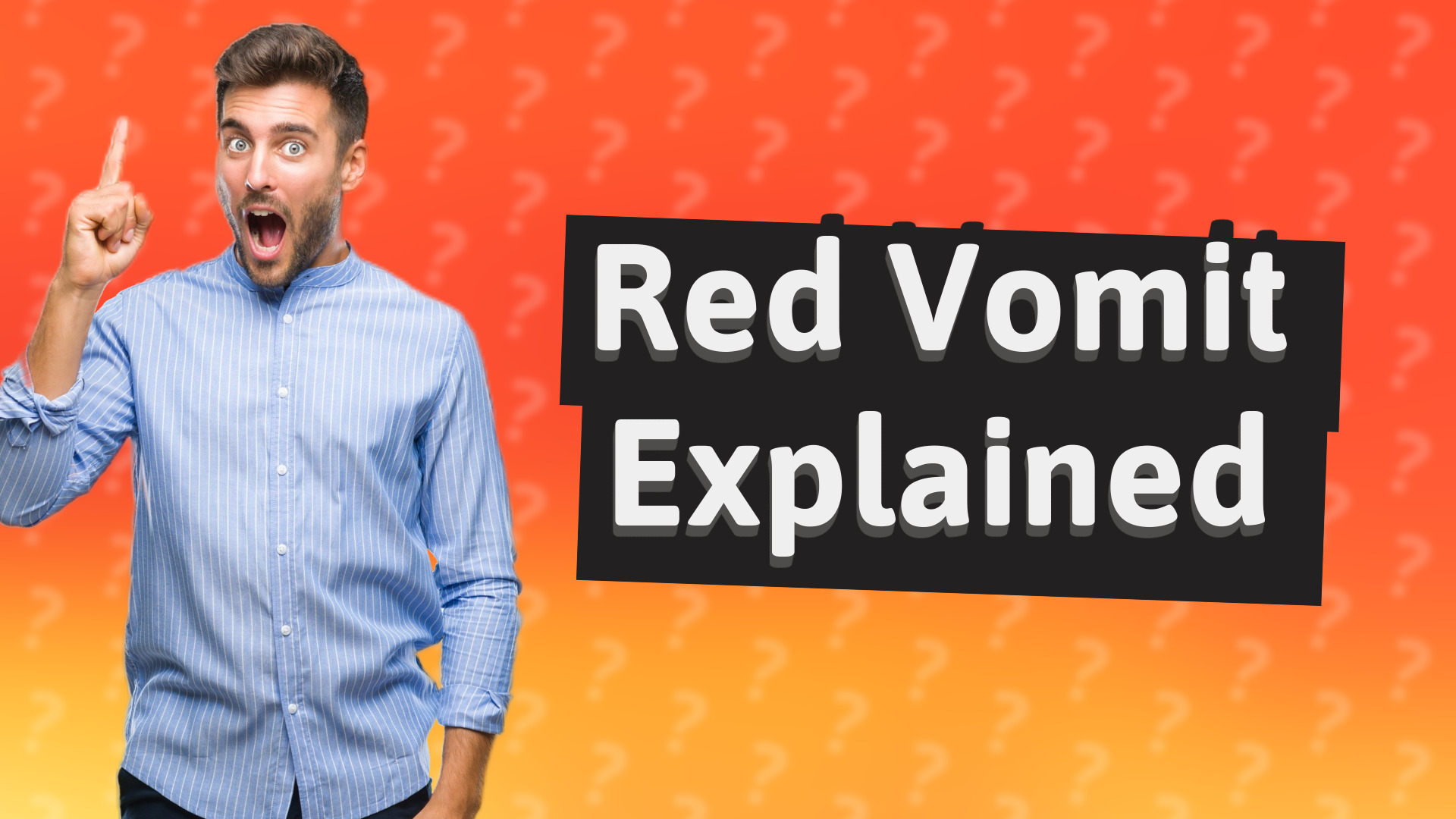 Red Vomit Explained