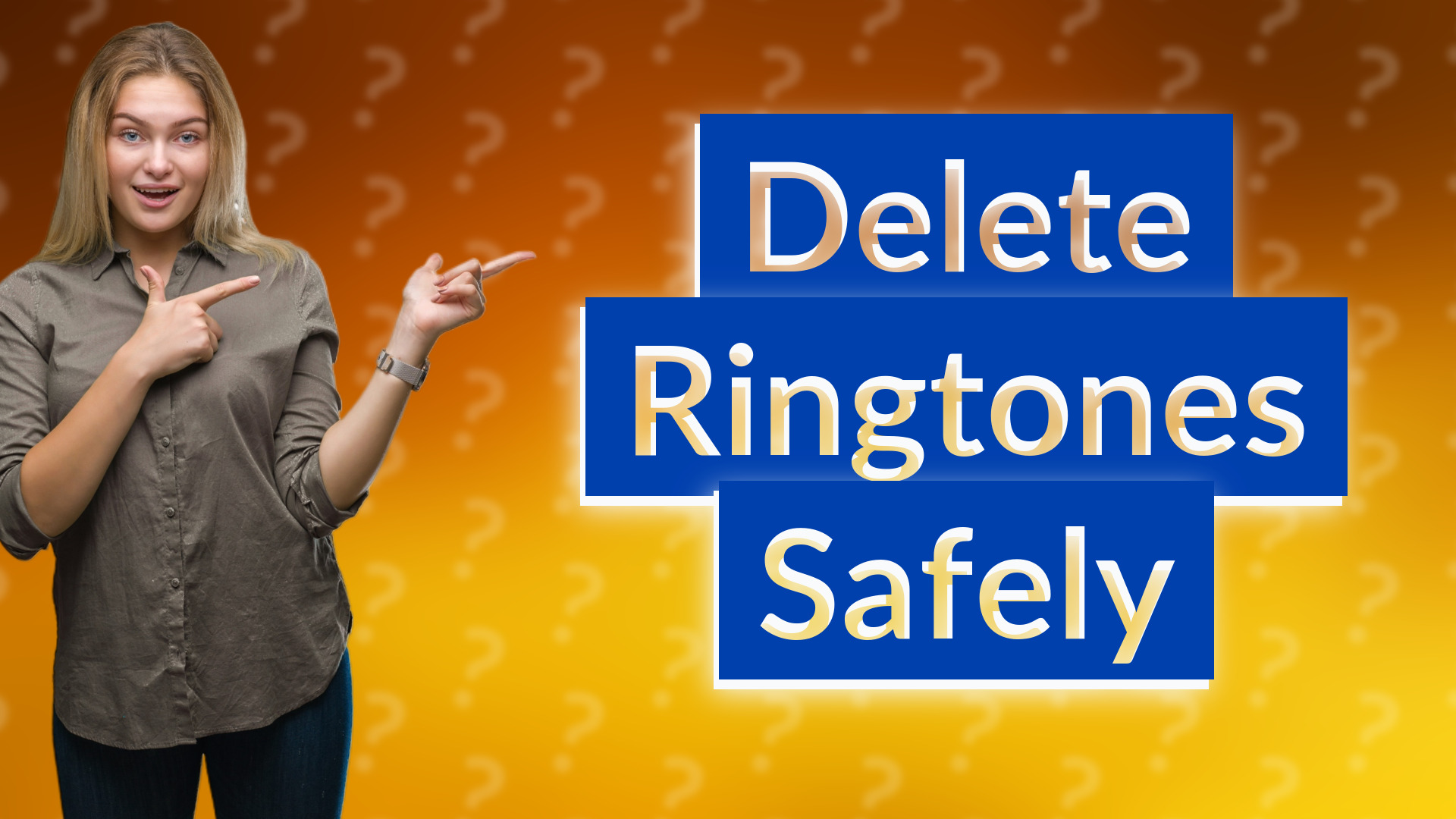 Delete Ringtones Safely