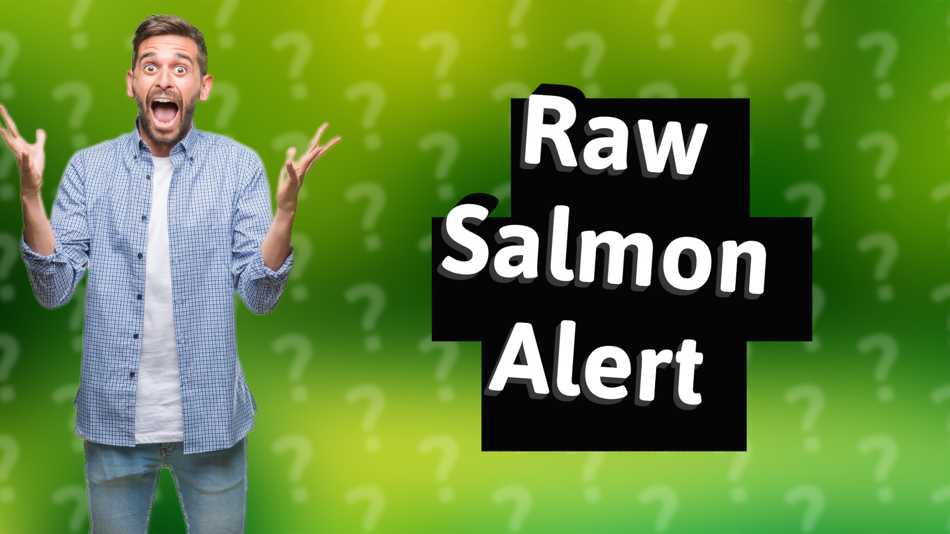 Raw Salmon Alert