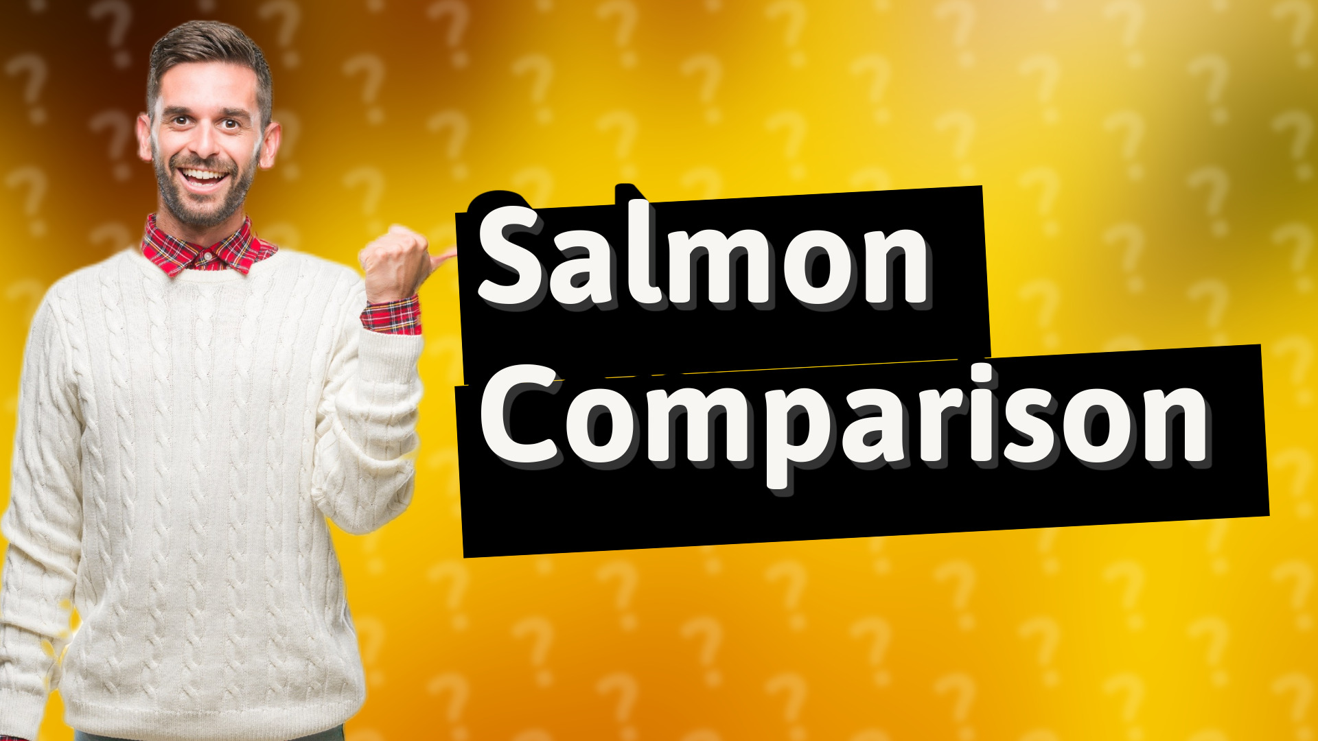 Salmon Comparison