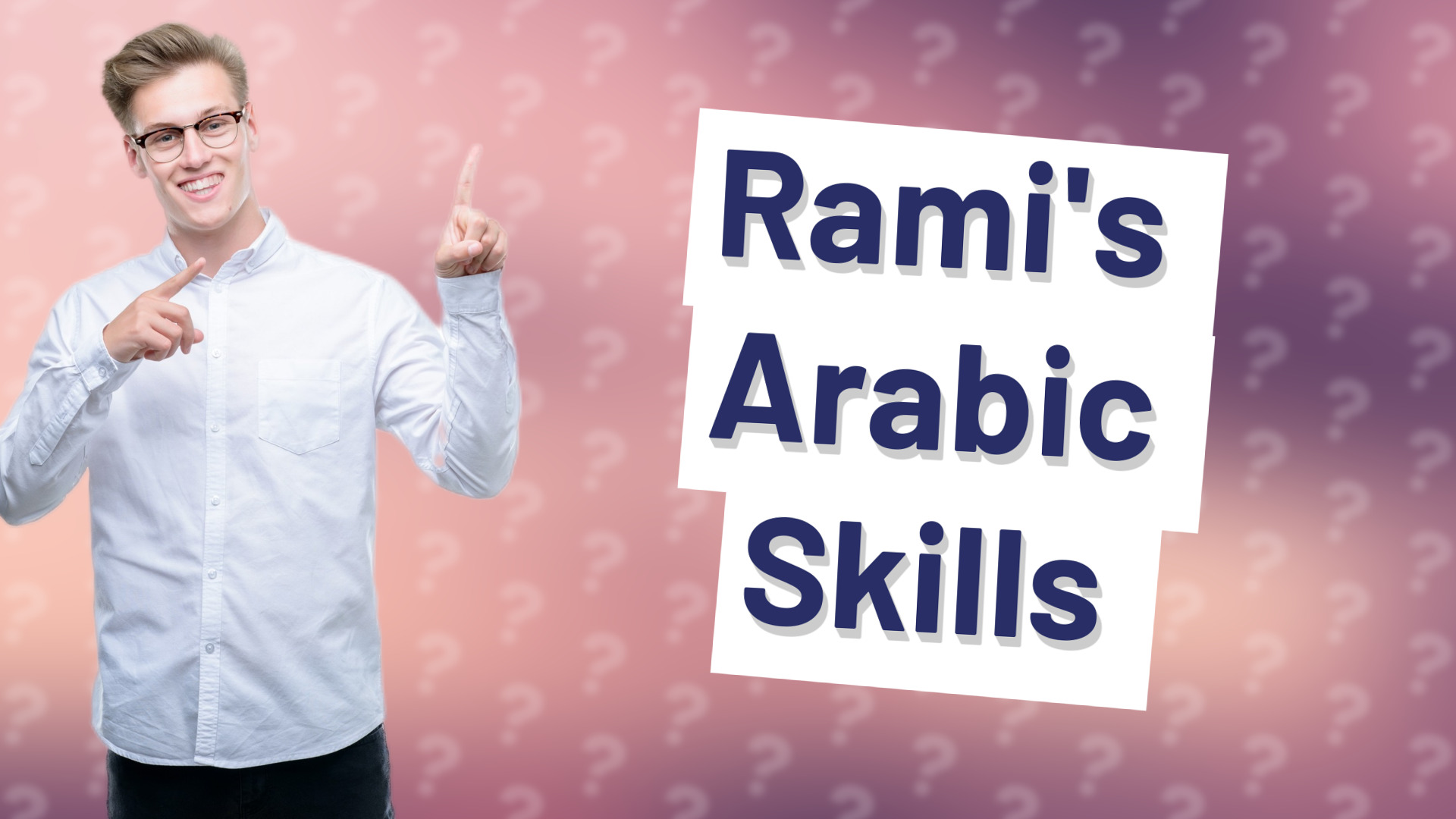 Rami's Arabic Skills